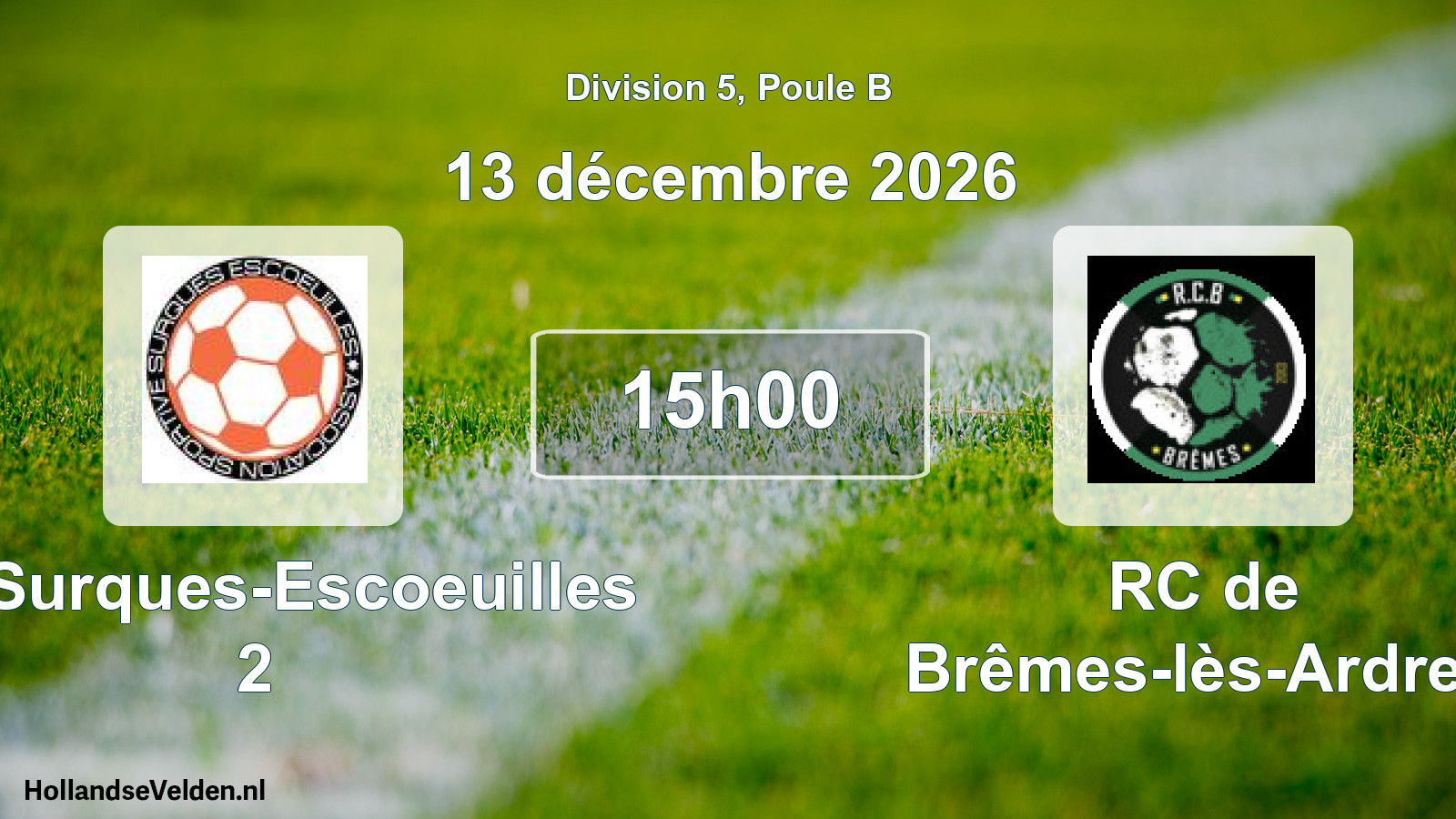 Match programmé: AS Surques-Escoeuilles 2 - RC de Brêmes-lès-Ardres (13 décembre 2026)