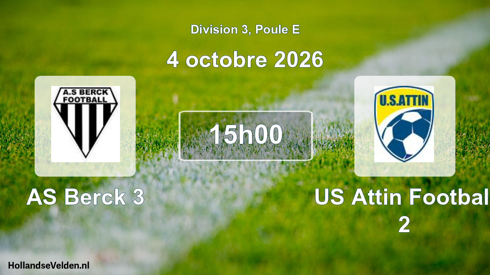 Scheduled Match: AS Berck 3 - US Attin Football 2 (4 October 2026)