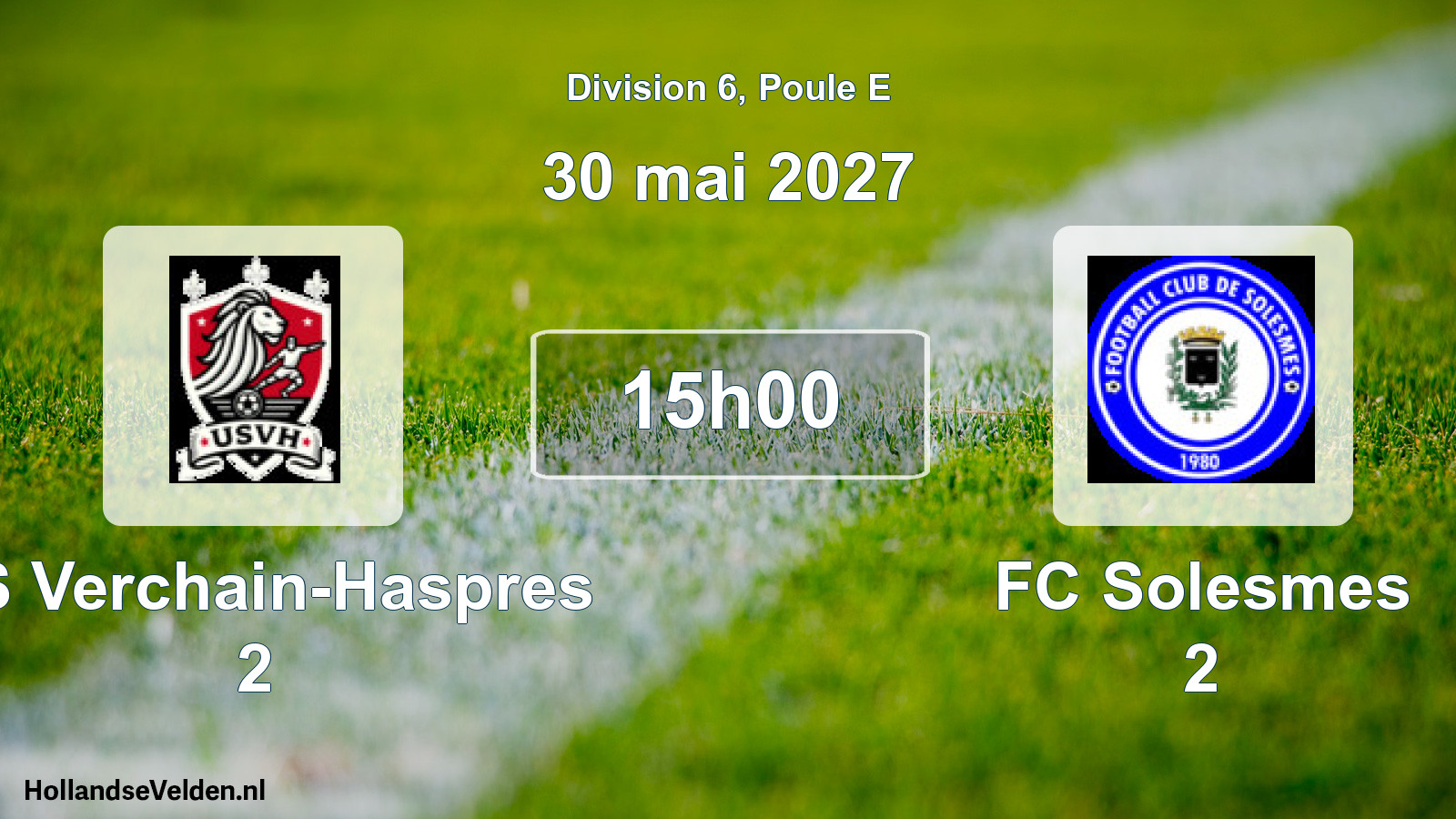 Scheduled Match: US Verchain-Haspres 2 - FC Solesmes 2 (30 May 2027)