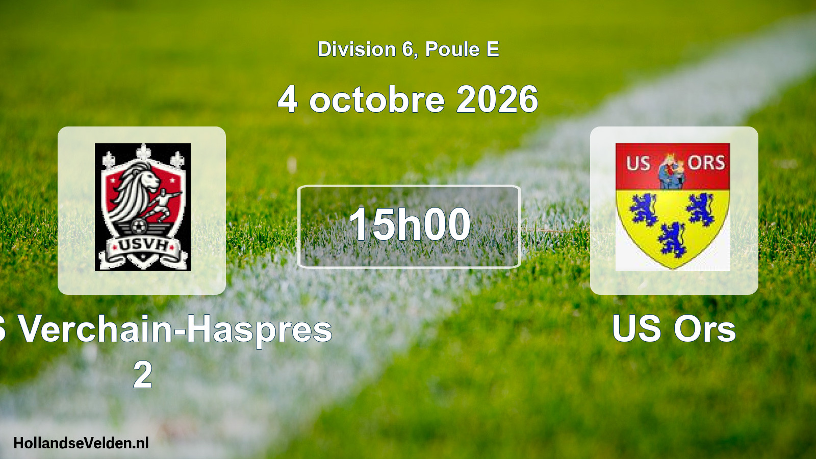Scheduled Match: US Verchain-Haspres 2 - US Ors (4 October 2026)