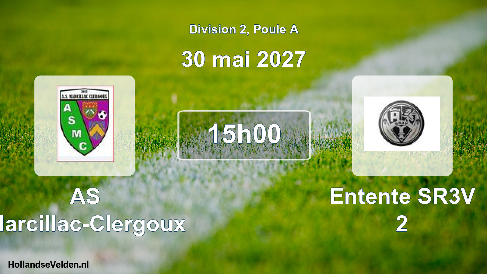Scheduled Match: AS Marcillac-Clergoux - Entente SR3V 2 (30 May 2027)