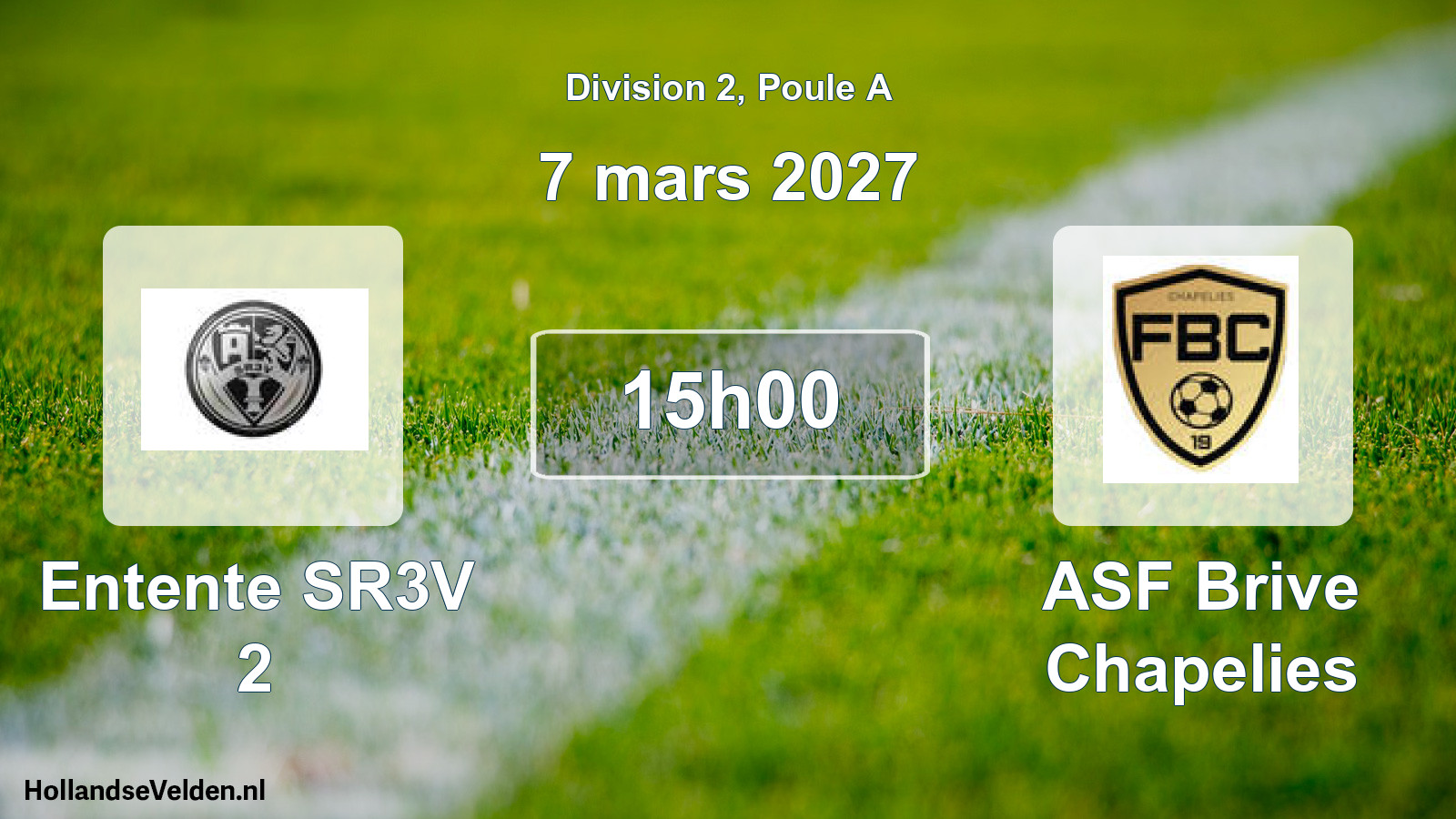 Scheduled Match: Entente SR3V 2 - ASF Brive Chapelies (7 March 2027)