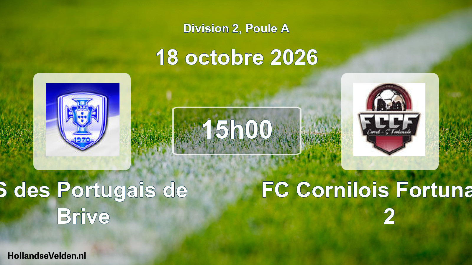 Scheduled Match: ES Portugais Brive - FC Cornilois Fortunadais 2 (18 October 2026)