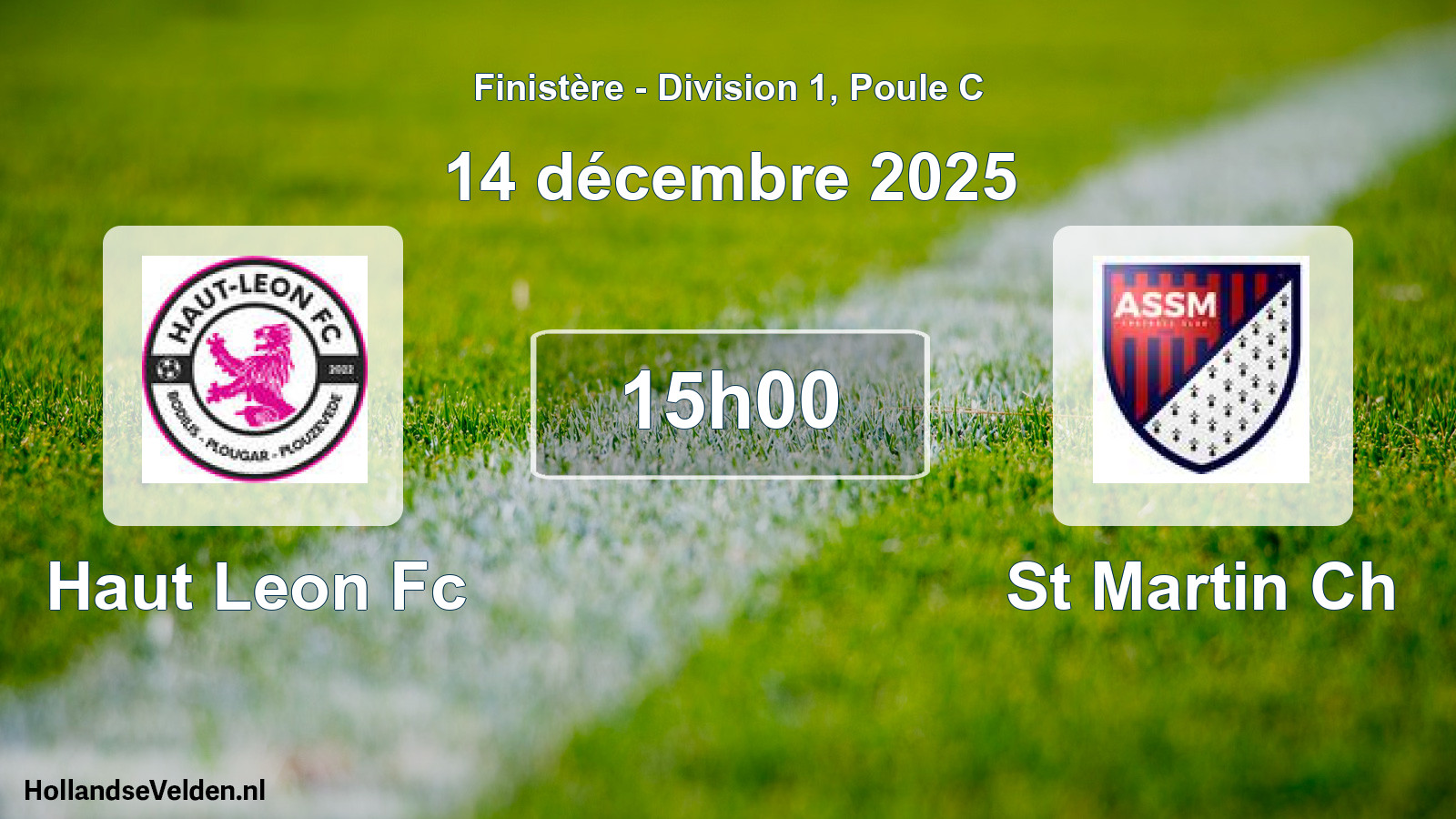 Geplande wedstrijd: Haut Leon Fc - St Martin Ch (14 december 2025)