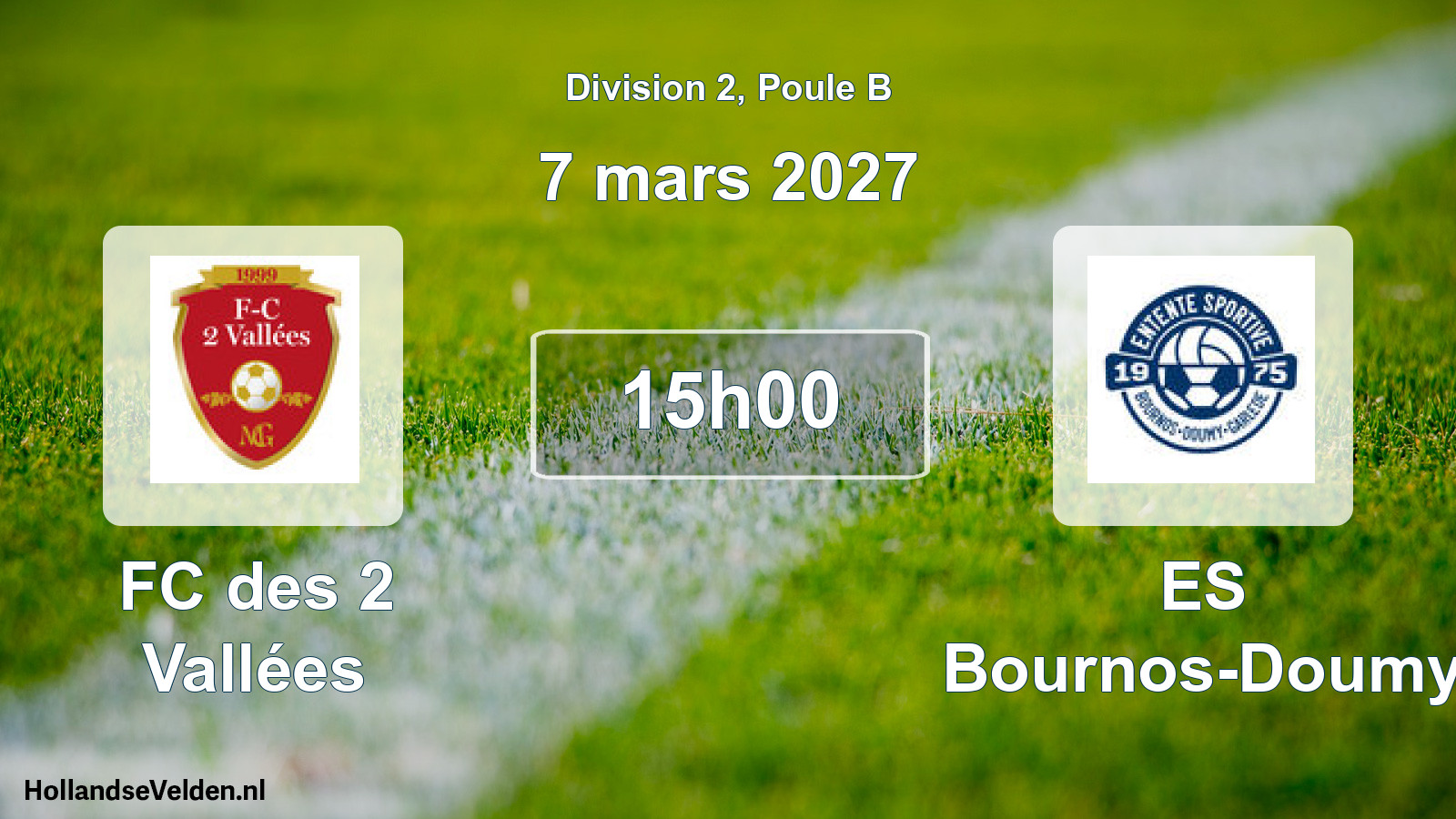 Scheduled Match: FC des 2 Vallées - ES Bournos-Doumy (7 March 2027)