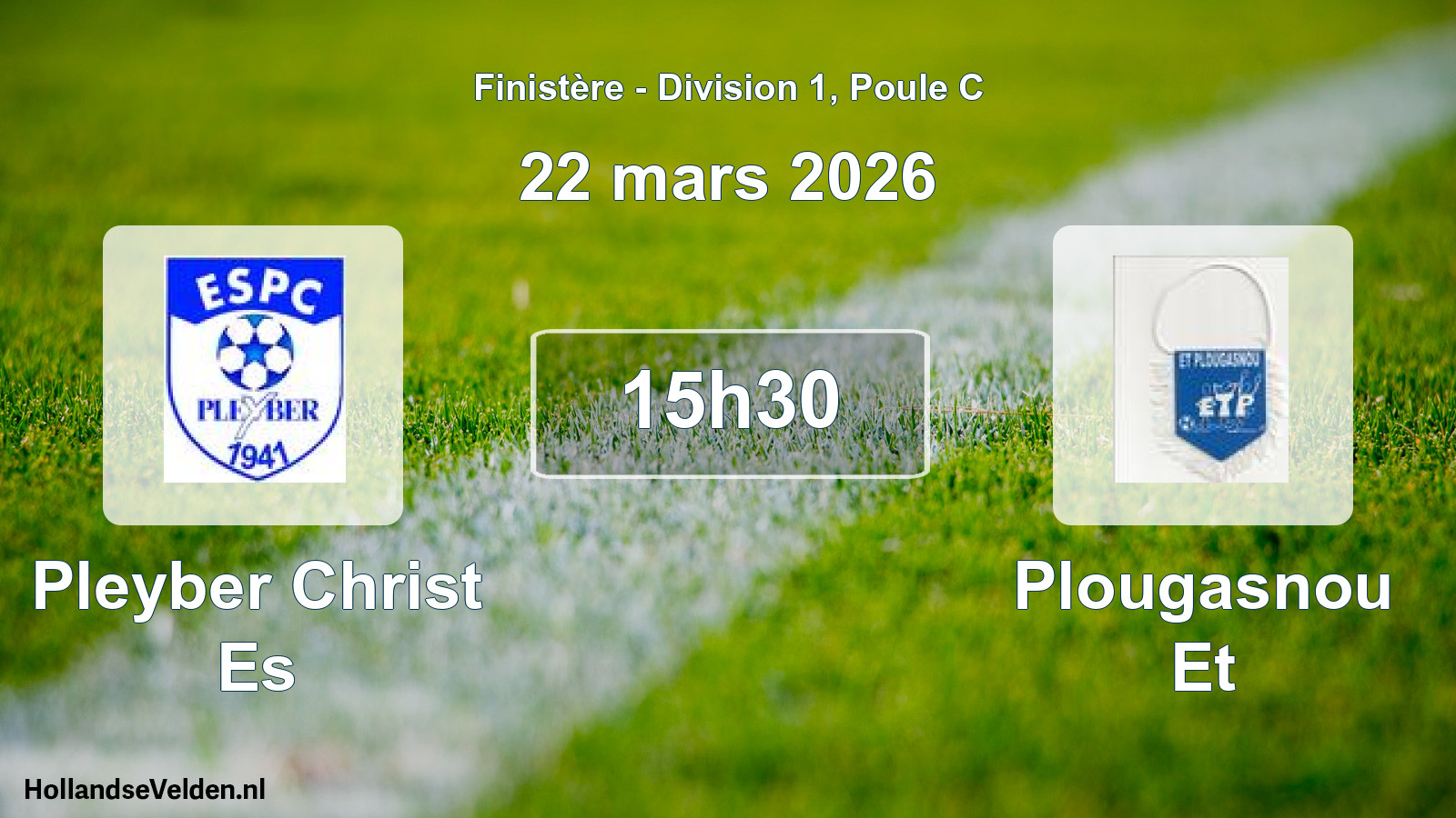 Geplande wedstrijd: Pleyber Christ Es - Plougasnou Et (22 mars 2026)