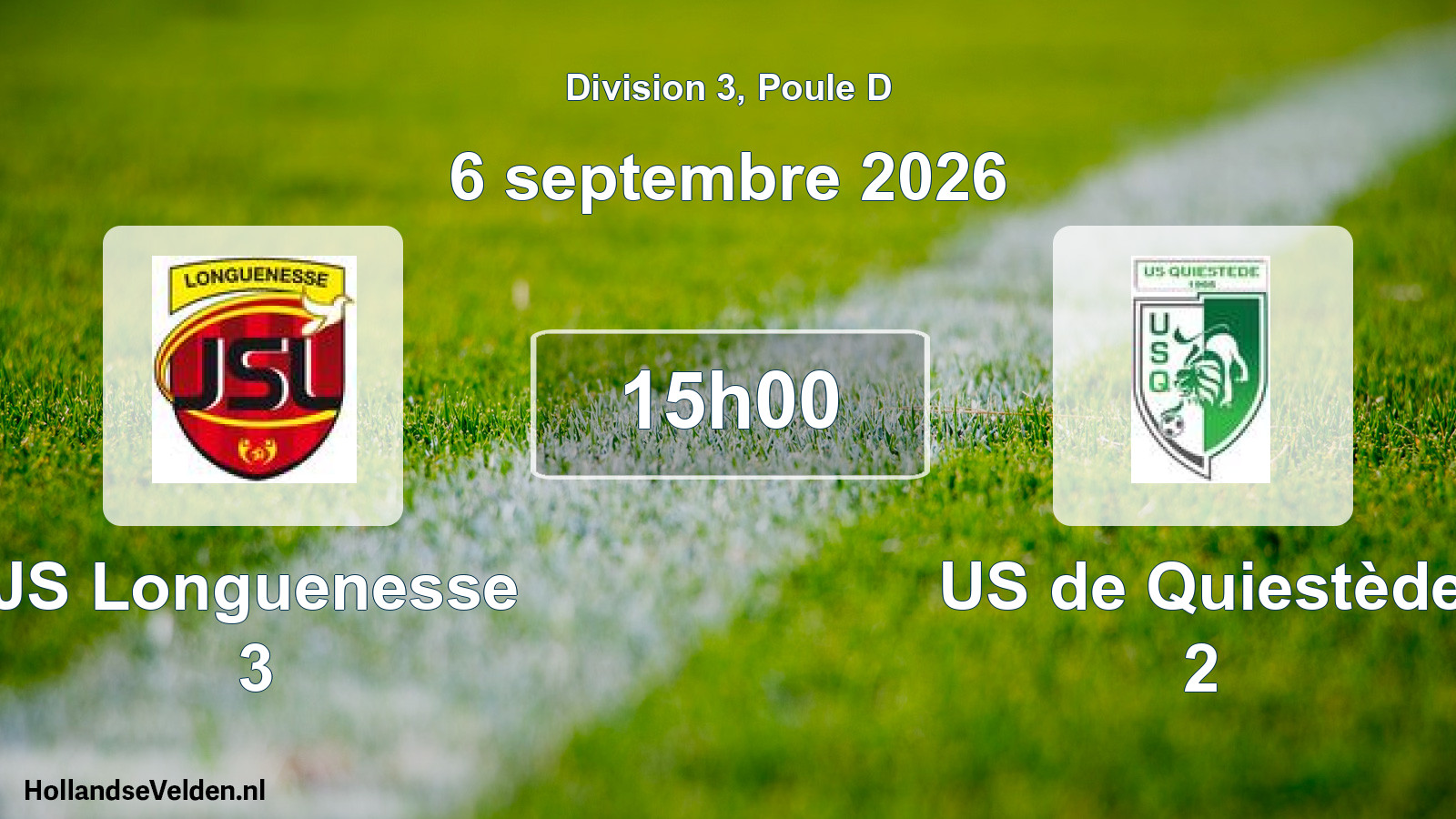 Scheduled Match: JS Longuenesse 3 - US de Quiestède 2 (6 September 2026)