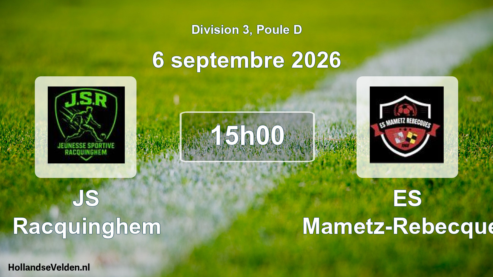 Scheduled Match: JS Racquinghem - ES Mametz-Rebecques (6 September 2026)