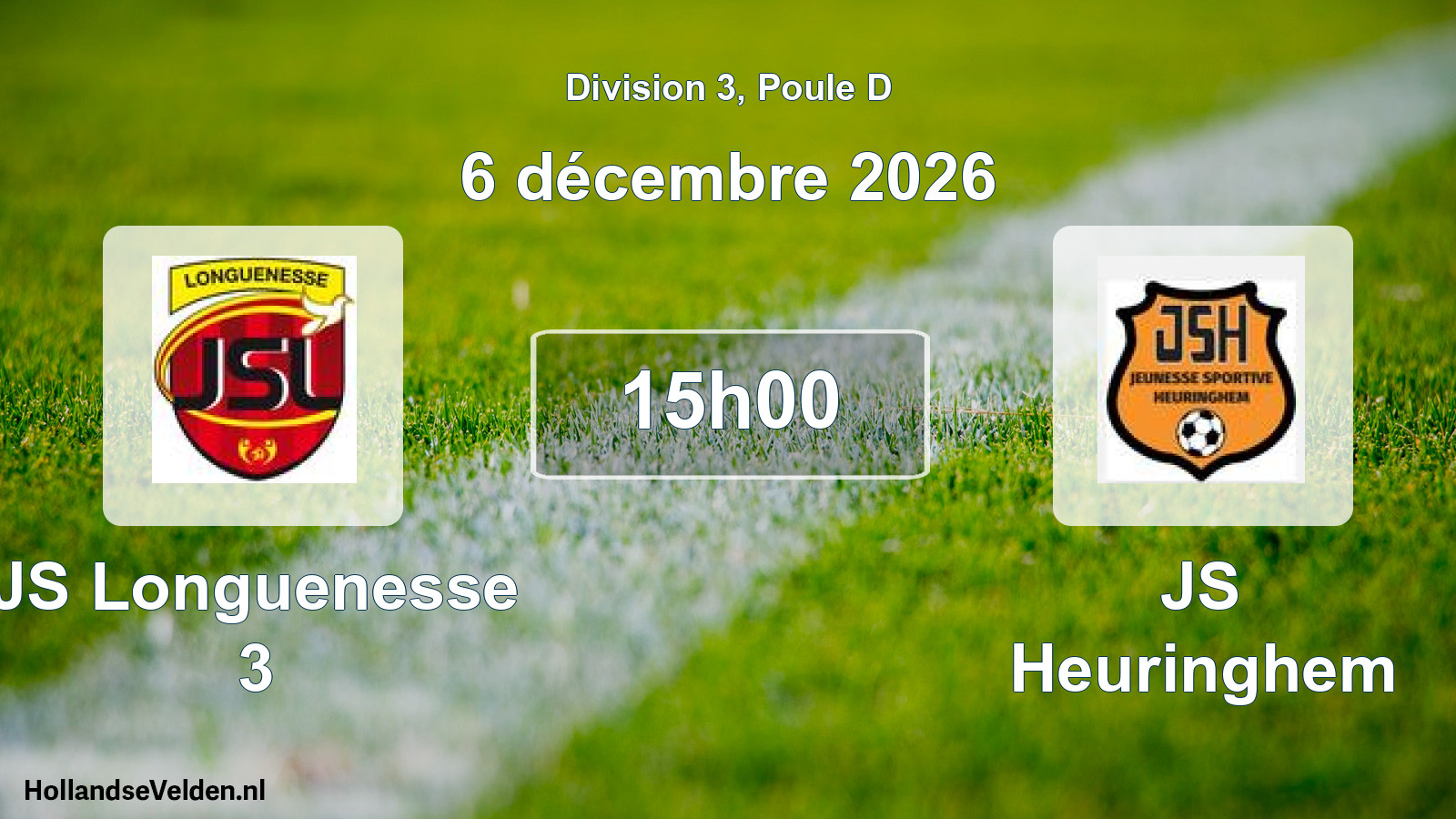 Scheduled Match: JS Longuenesse 3 - JS Heuringhem (6 December 2026)