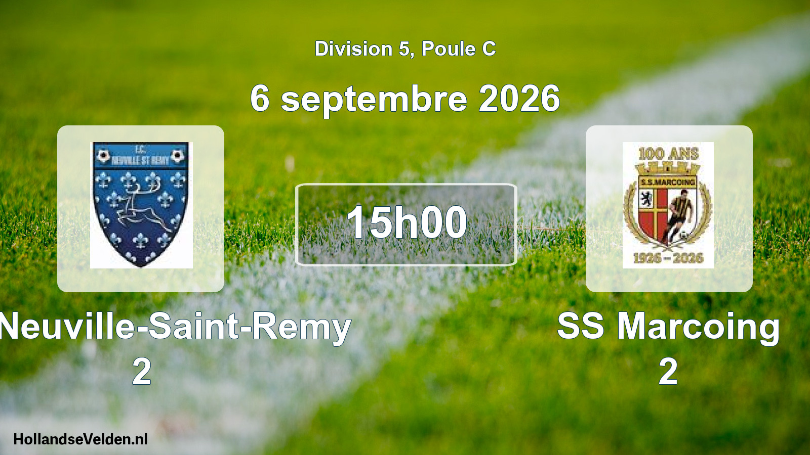 Scheduled Match: FC Neuville-Saint-Remy 2 - SS Marcoing 2 (6 September 2026)