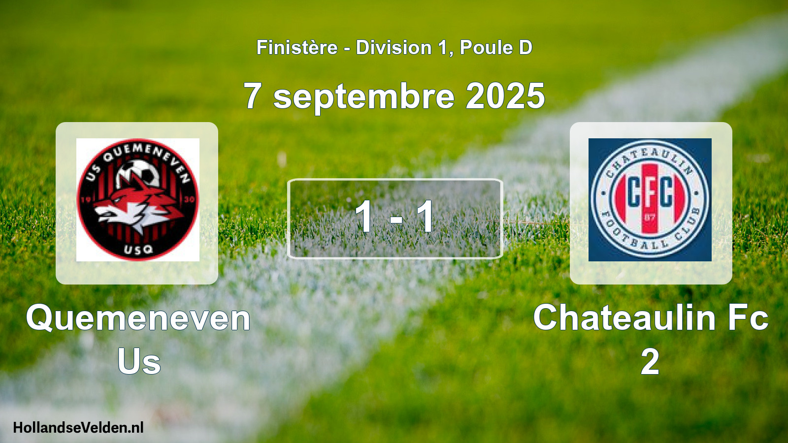 Gespeelde wedstrijd: Quemeneven Us - Chateaulin Fc 2 1 - 1 (7 septembre 2025)