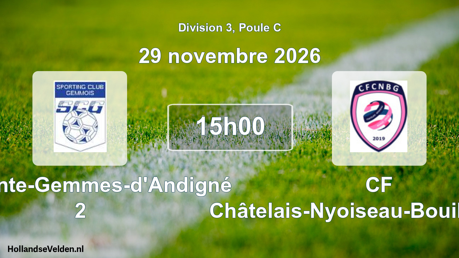 Geplande wedstrijd: SC Sainte-Gemmes-d'Andigné 2 - CF Châtelais-Nyoiseau-Bouillé-Grugé (29 november 2026)