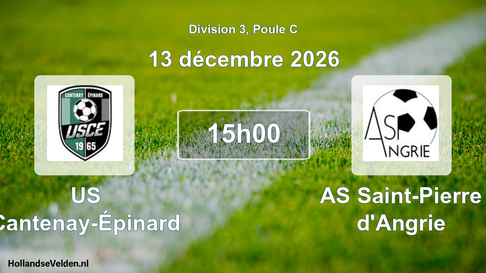 Match programmé: US Cantenay-Épinard - AS Saint-Pierre d'Angrie (13 décembre 2026)