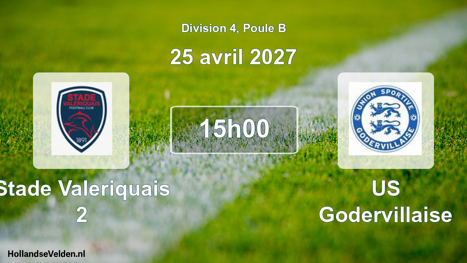 Match programmé: Stade Valeriquais 2 - US Godervillaise (25 avril 2027)