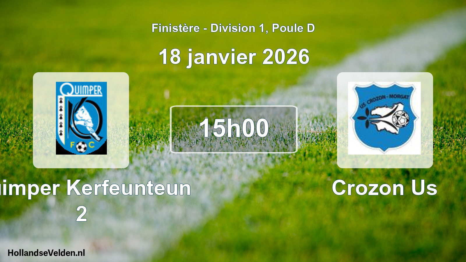 Geplande wedstrijd: Quimper Kerfeunteun 2 - Crozon Us (18 janvier 2026)