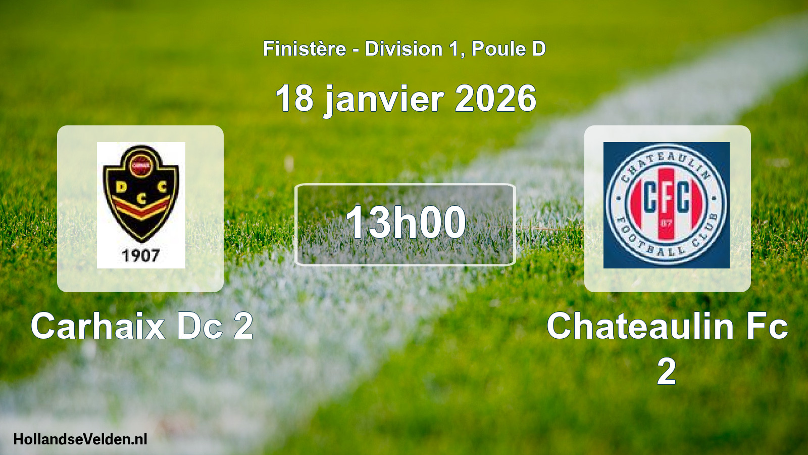 Geplande wedstrijd: Carhaix Dc 2 - Chateaulin Fc 2 (18 janvier 2026)