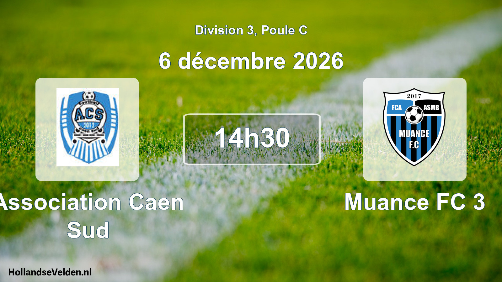 Scheduled Match: Association Caen Sud - Muance FC 3 (6 December 2026)