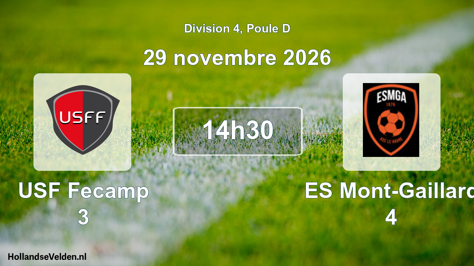 Scheduled Match: USF Fecamp 3 - ES Mont-Gaillard 4 (29 November 2026)