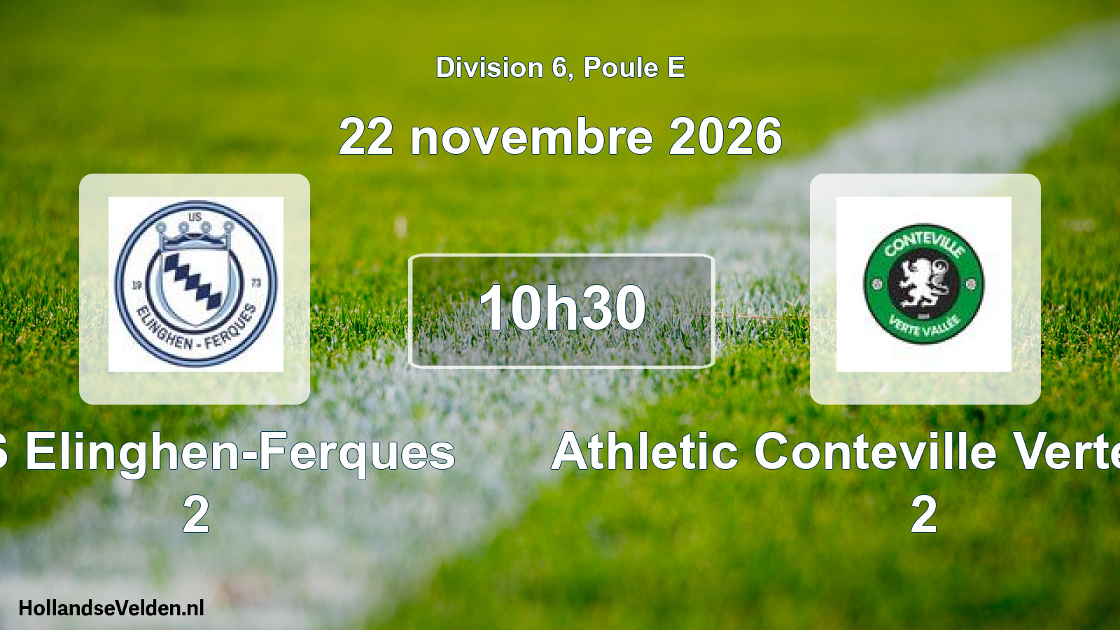 Scheduled Match: US Elinghen-Ferques 2 - Athletic Conteville Verte Vallée 2 (22 November 2026)