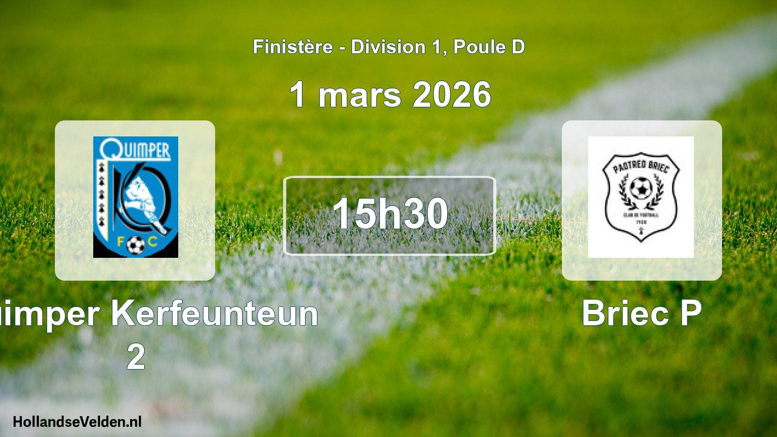 Geplande wedstrijd: Quimper Kerfeunteun 2 - Briec P (1 mars 2026)