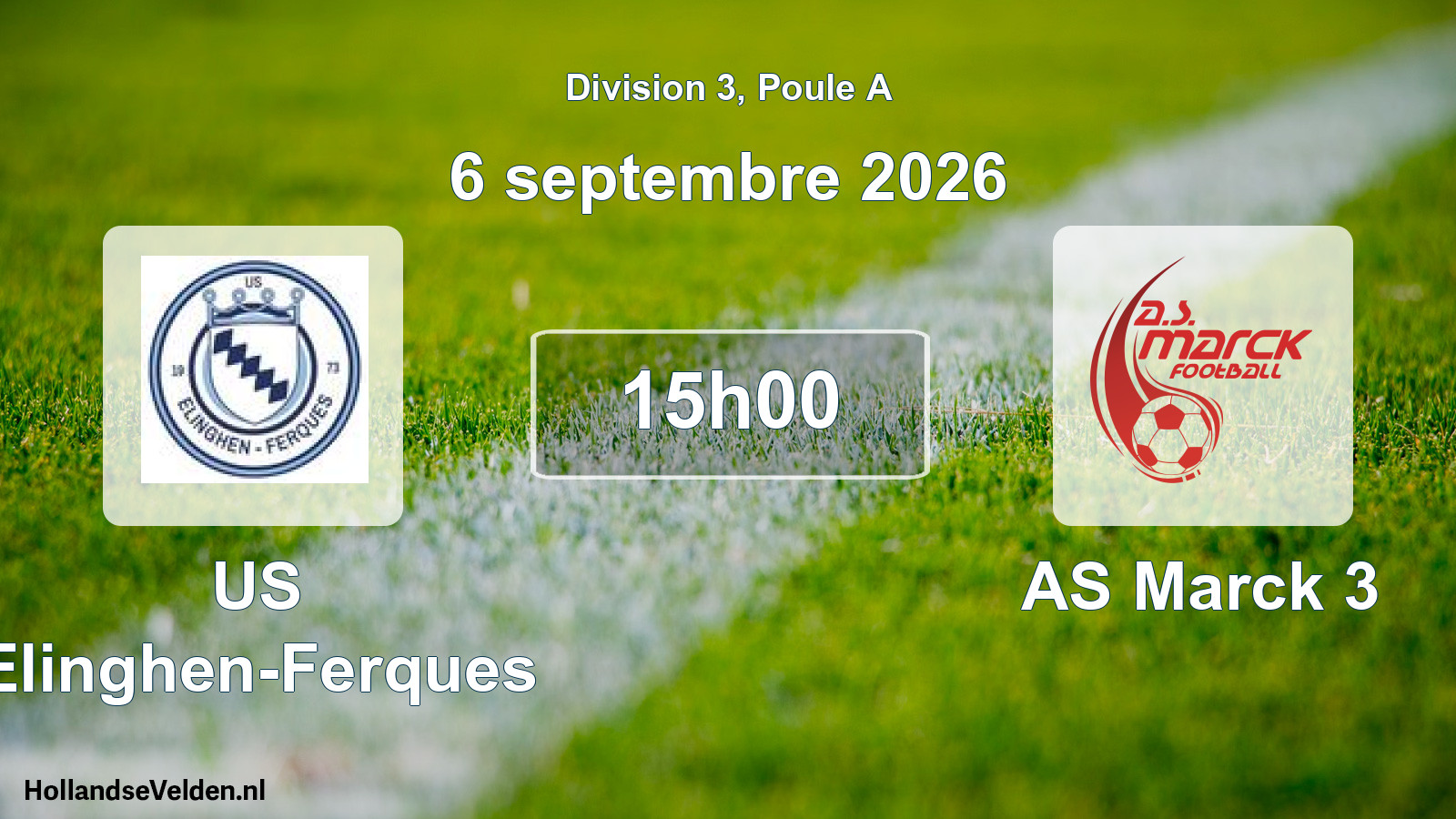 Scheduled Match: US Elinghen-Ferques - AS Marck 3 (6 September 2026)