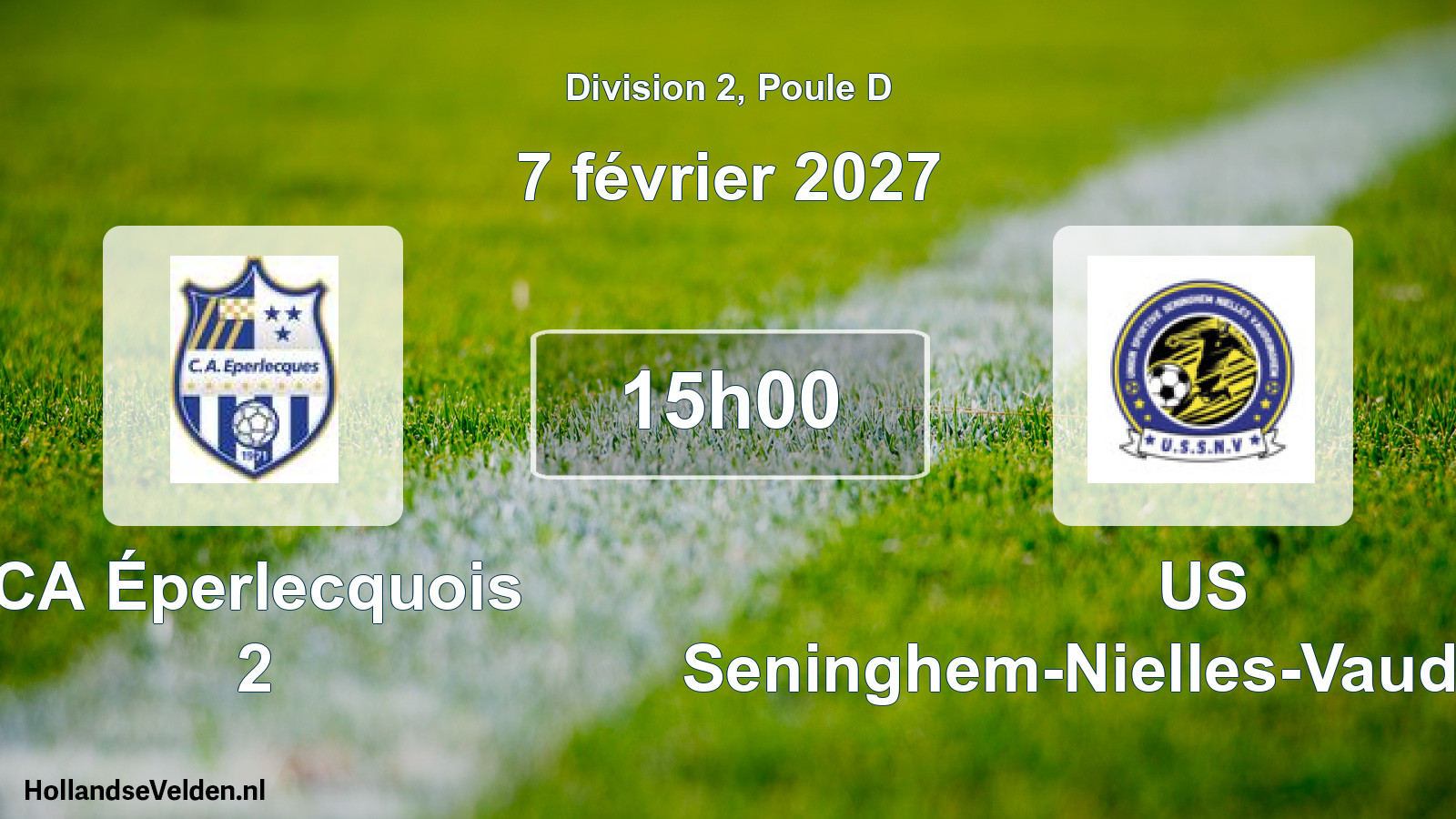 Scheduled Match: CA Éperlecquois 2 - US Seninghem-Nielles-Vaudringhem (7 February 2027)