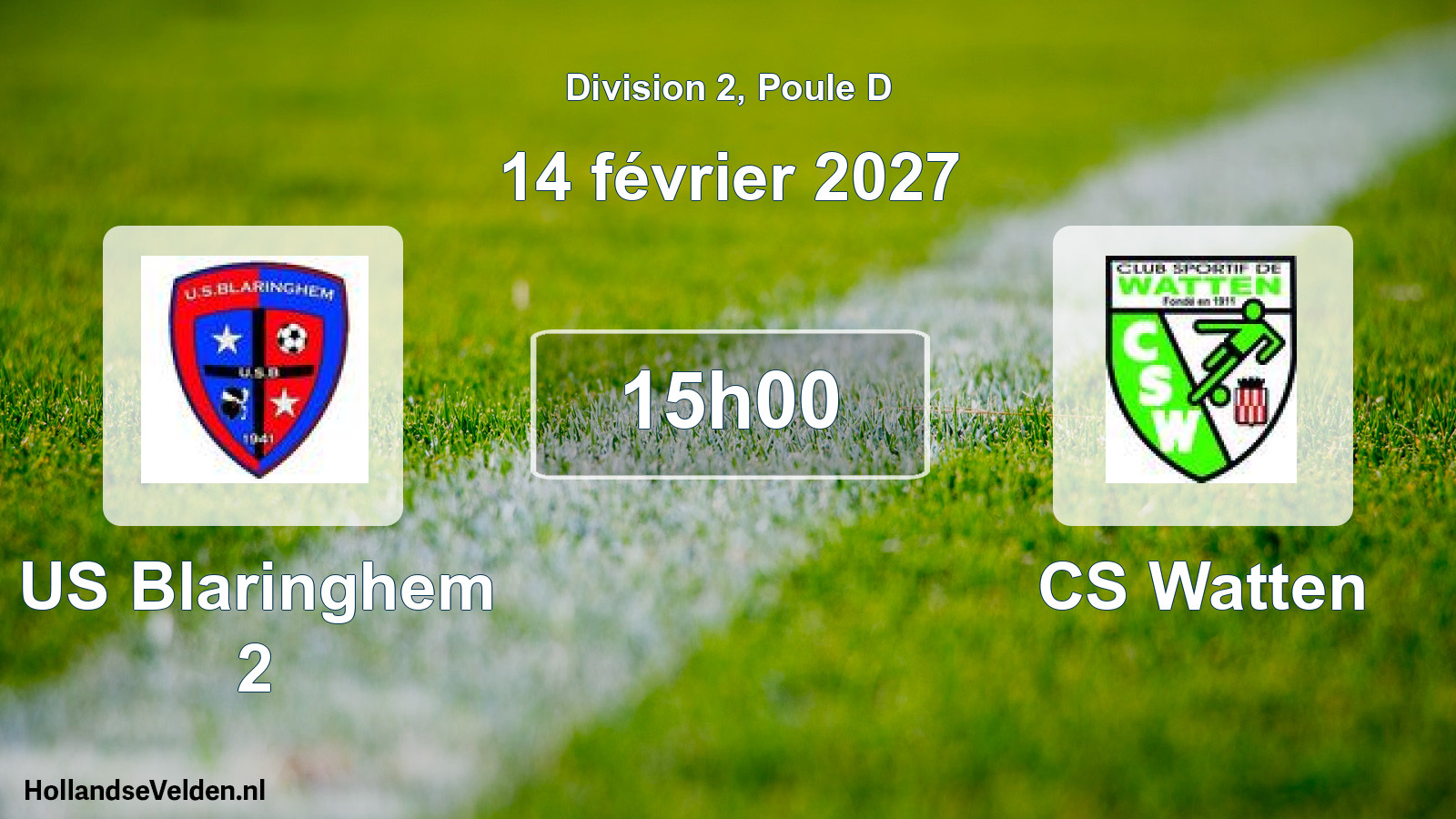 Scheduled Match: US Blaringhem 2 - CS Watten (14 February 2027)