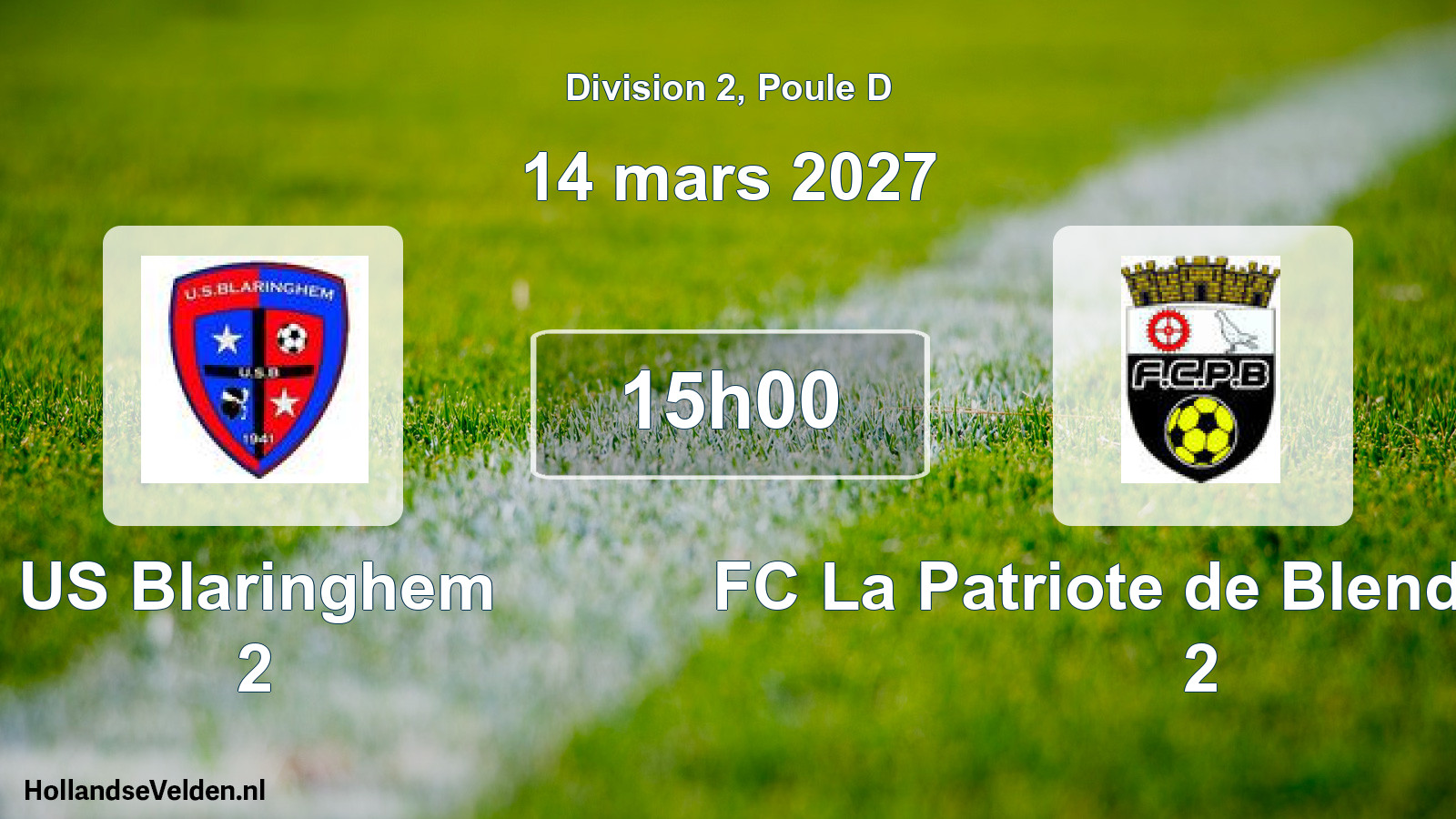 Scheduled Match: US Blaringhem 2 - FC La Patriote de Blendecques 2 (14 March 2027)