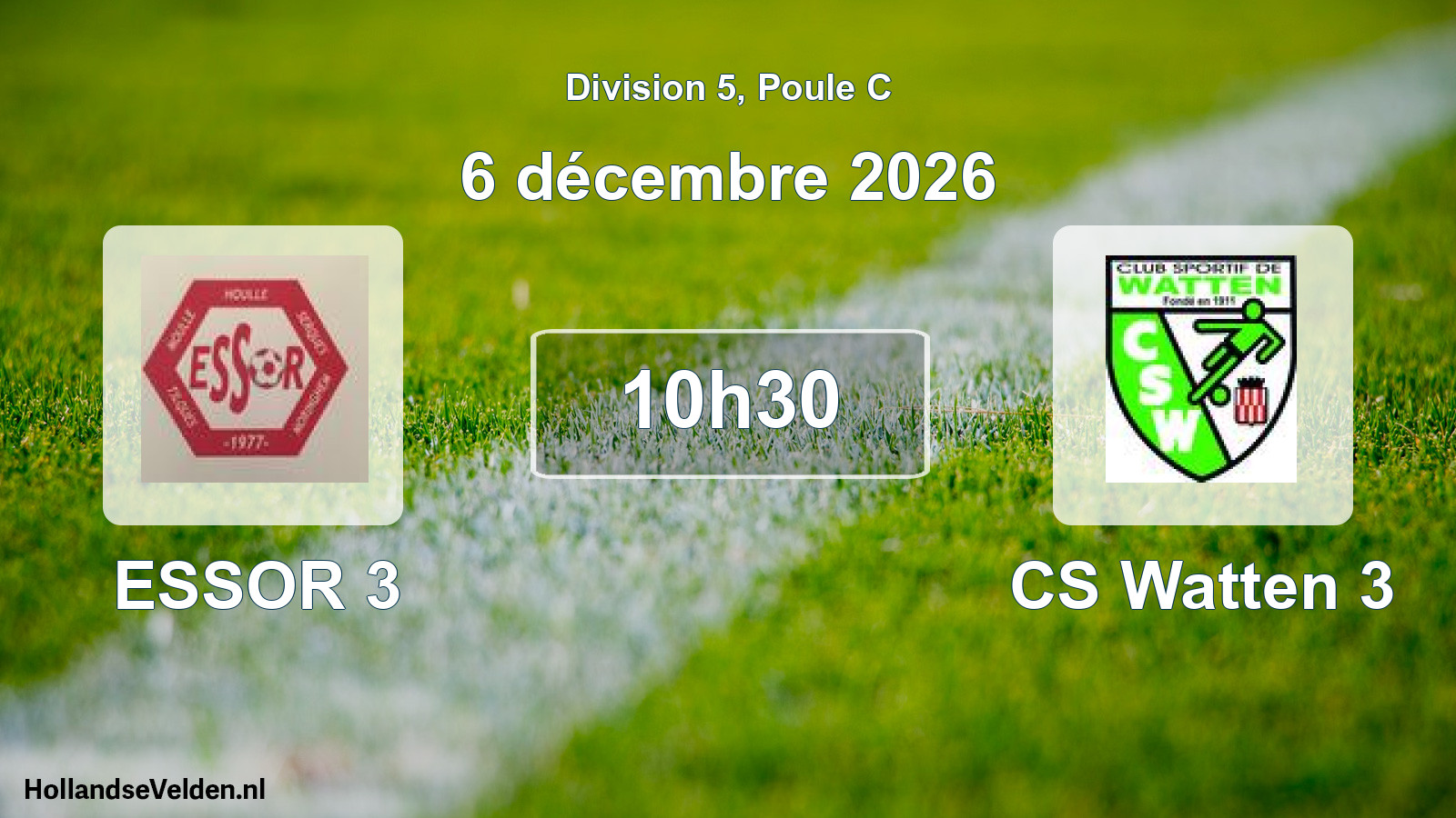 Scheduled Match: ESSOR 3 - CS Watten 3 (6 December 2026)
