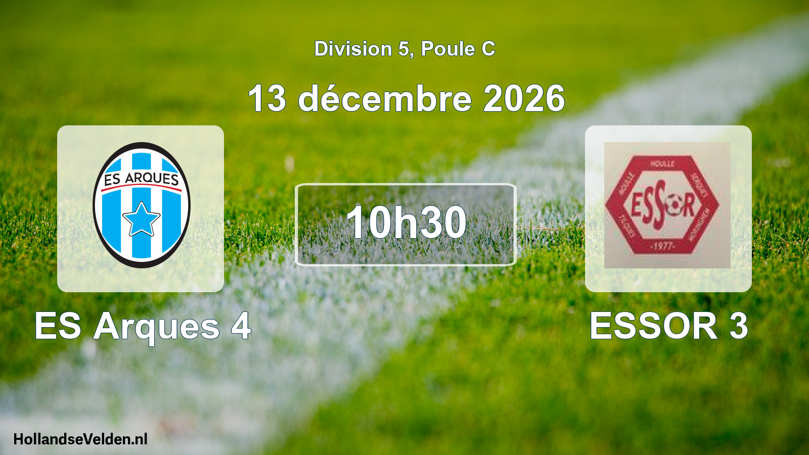 Scheduled Match: ES Arques 4 - ESSOR 3 (13 December 2026)