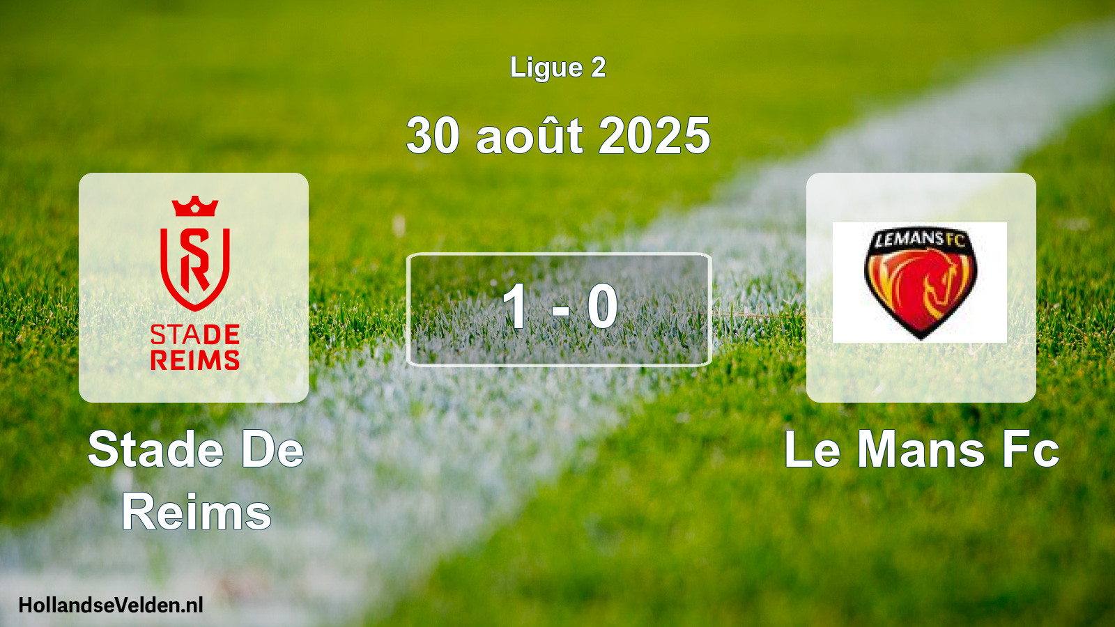 Total number of matches played: Stade De Reims - Le Mans Fc 1 - 0 (30 August 2025)