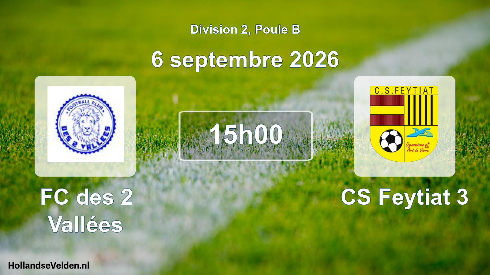 Scheduled Match: FC des 2 Vallées - CS Feytiat 3 (6 September 2026)