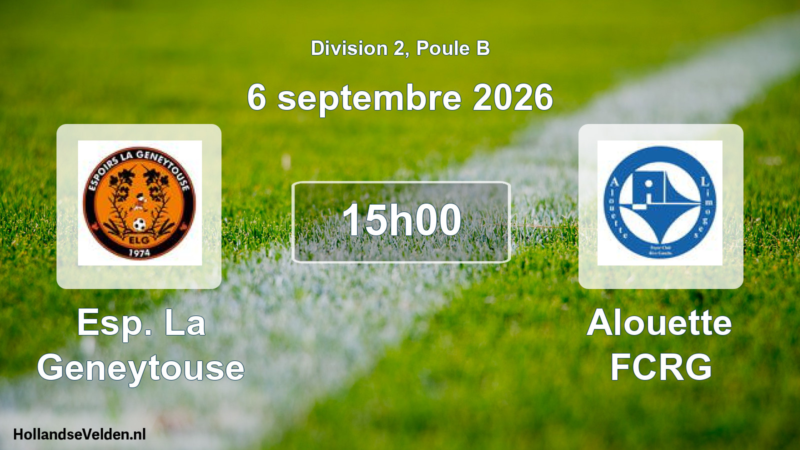 Match programmé: Esp. La Geneytouse - Alouette FCRG (6 septembre 2026)