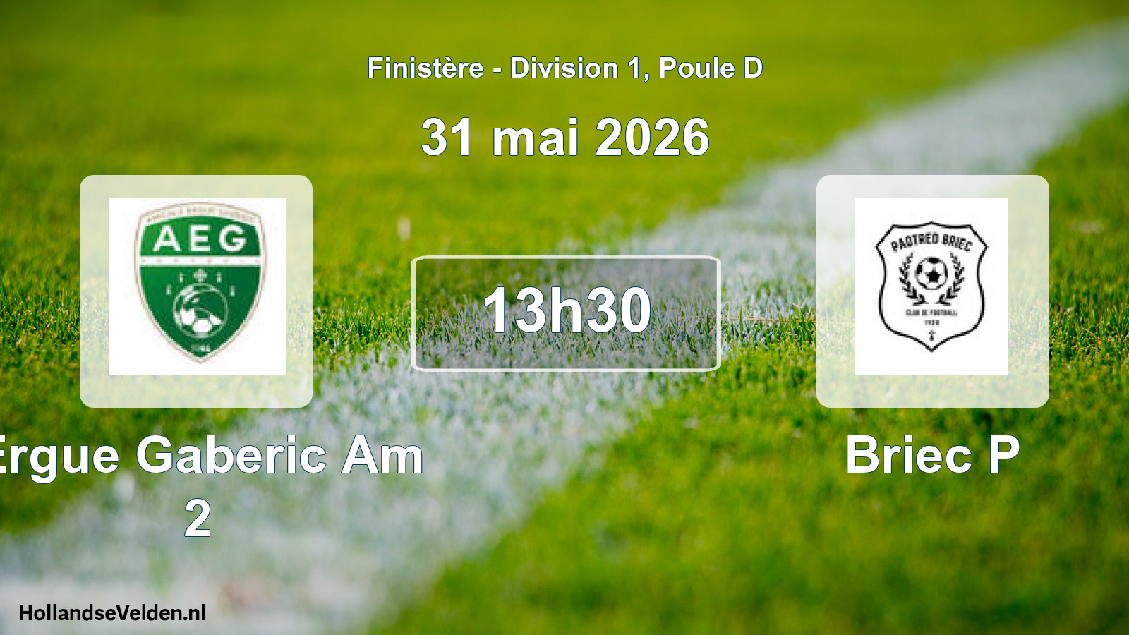 Geplande wedstrijd: Ergue Gaberic Am 2 - Briec P (31 mai 2026)