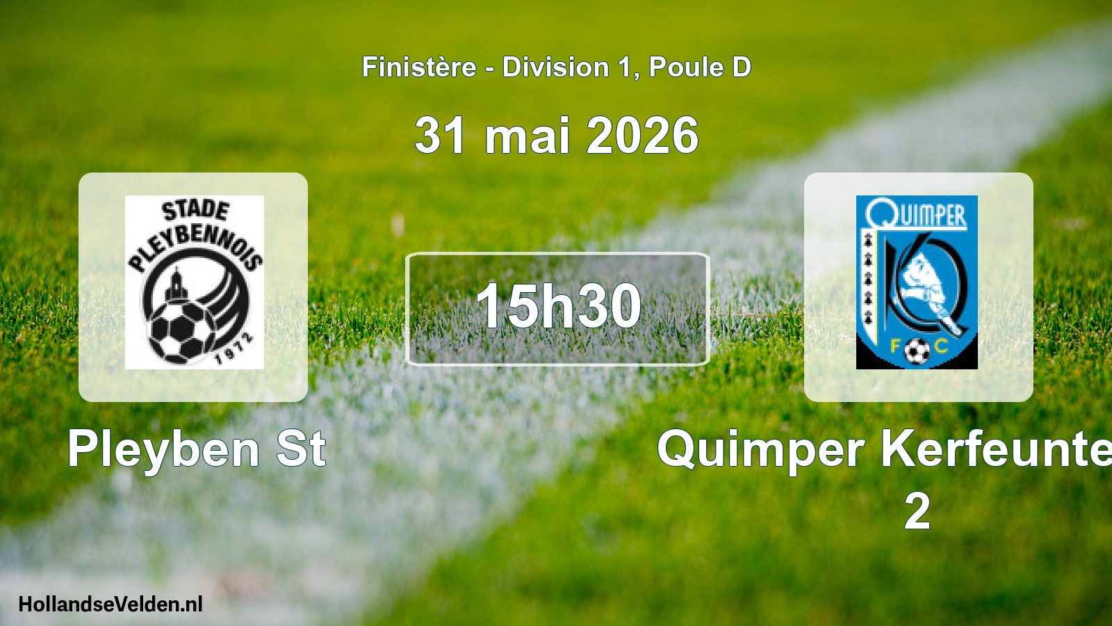 Geplande wedstrijd: Pleyben St - Quimper Kerfeunteun 2 (31 mai 2026)