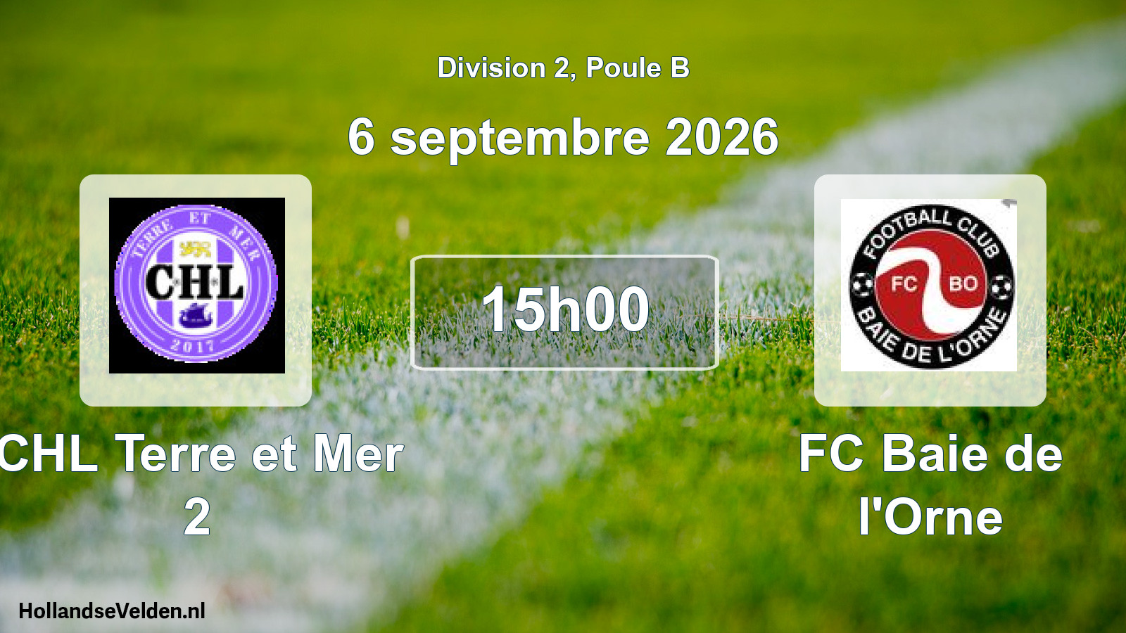 Scheduled Match: CHL Terre et Mer 2 - FC Baie de l'Orne (6 September 2026)