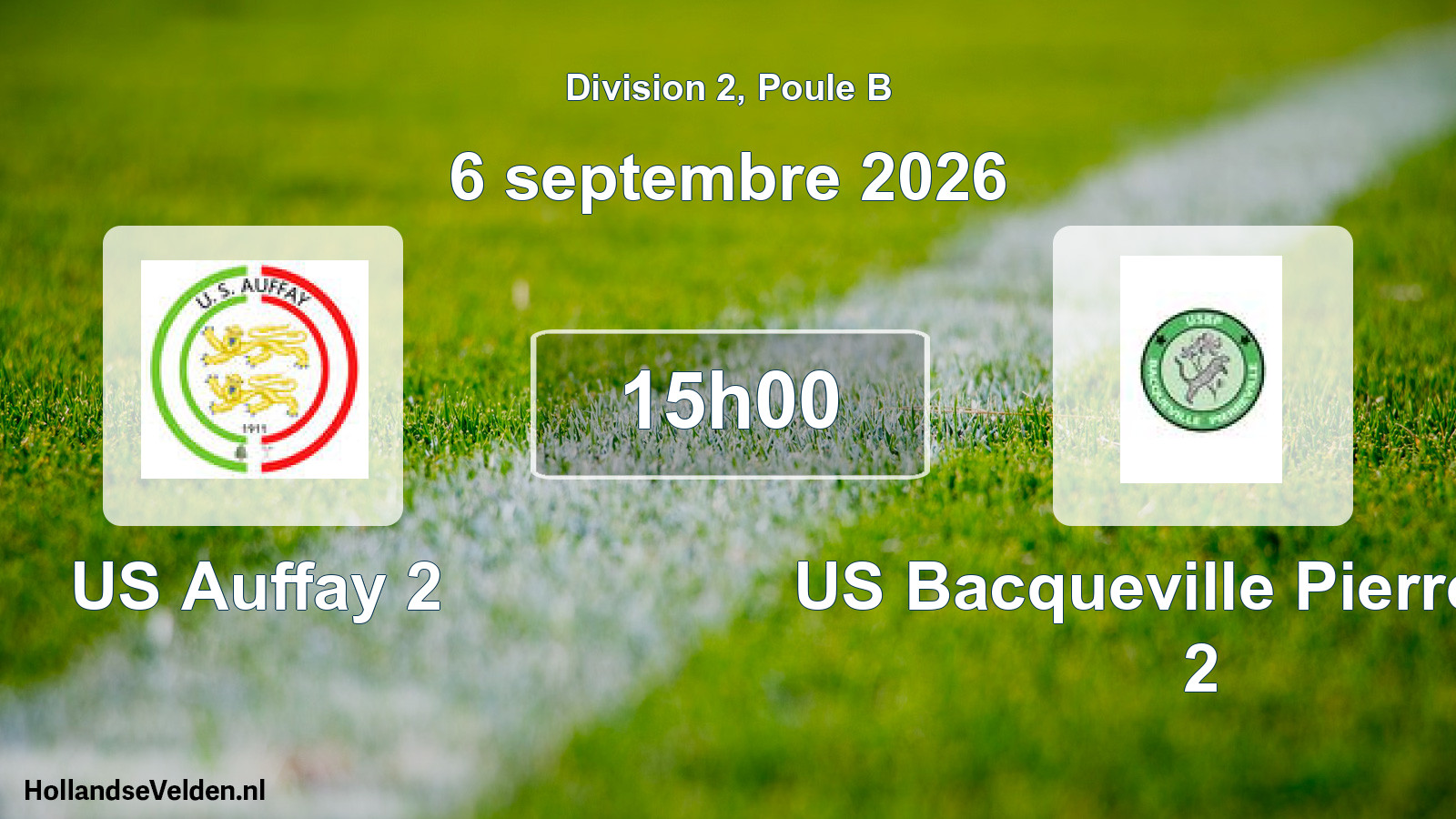 Scheduled Match: US Auffay 2 - US Bacqueville Pierreville 2 (6 September 2026)