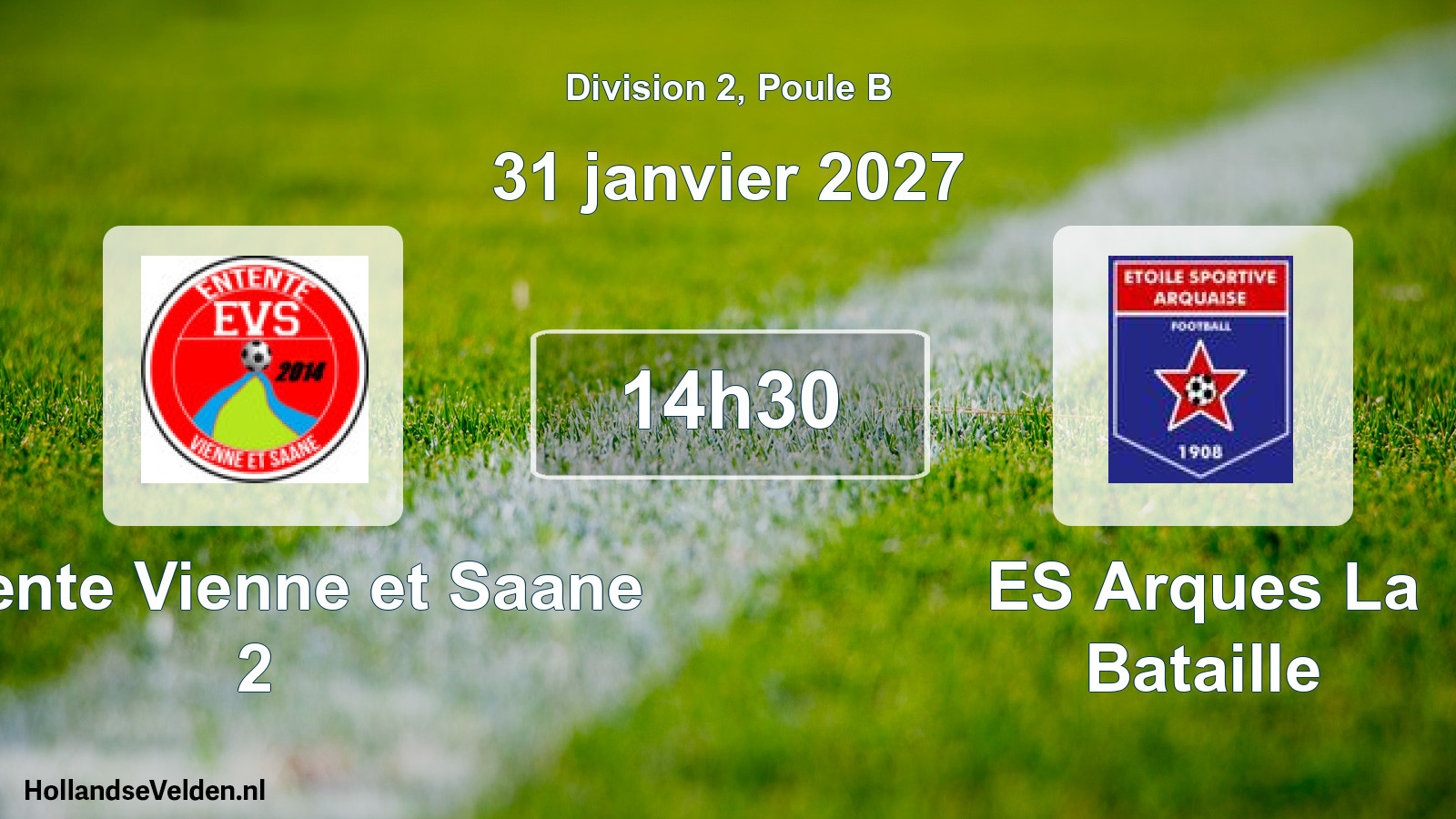 Geplande wedstrijd: Entente Vienne et Saane 2 - ES Arques La Bataille (31 januari 2027)