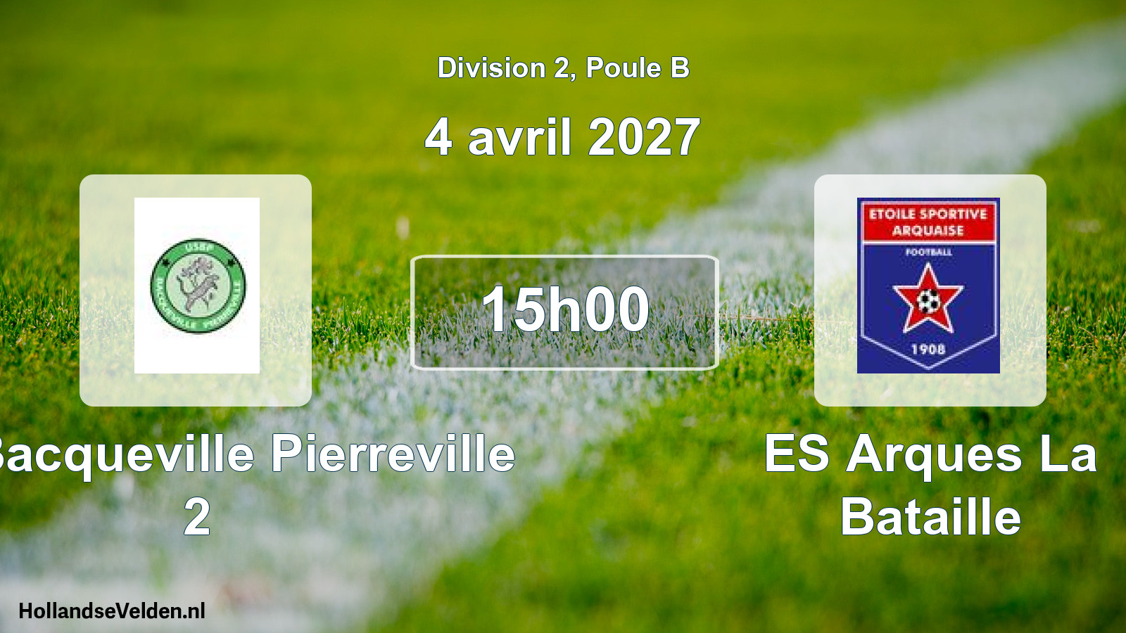 Geplande wedstrijd: US Bacqueville Pierreville 2 - ES Arques La Bataille (4 april 2027)