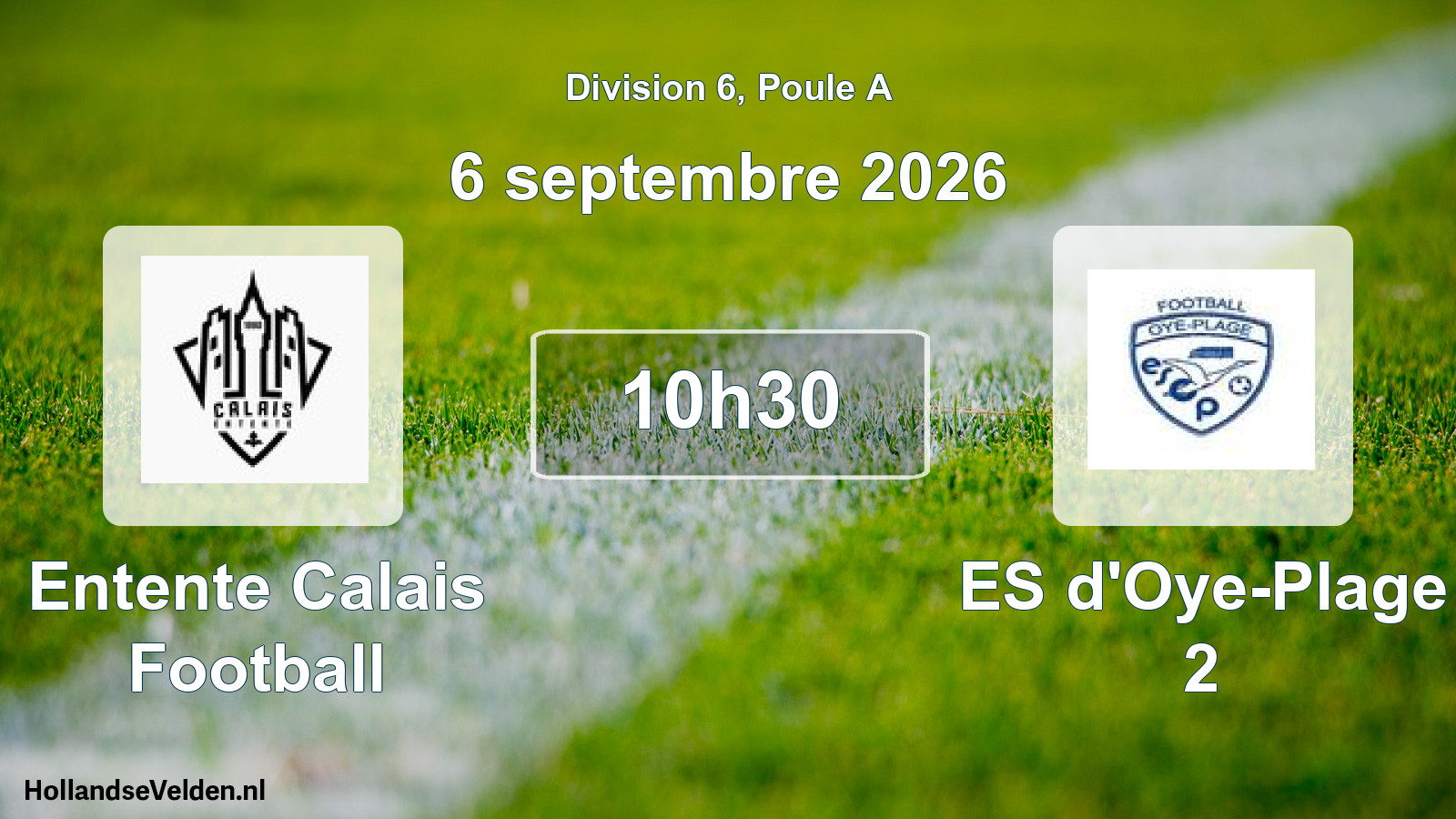 Match programmé: Entente Calais Football - ES d'Oye-Plage 2 (6 septembre 2026)