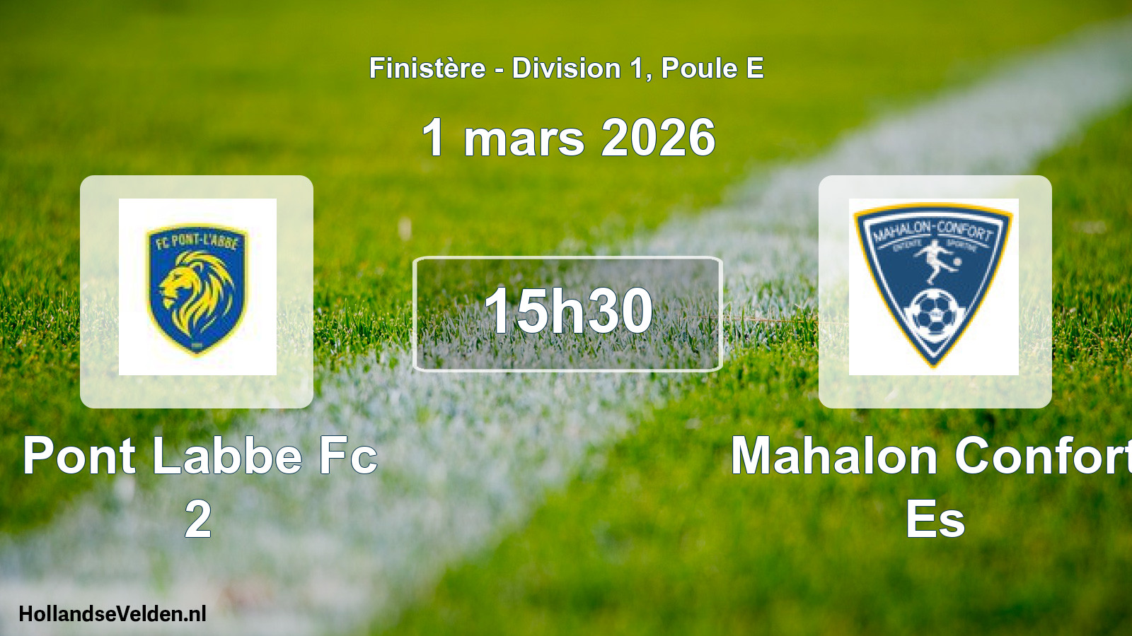 Scheduled Match: Pont Labbe Fc 2 - Mahalon Confort Es (1 March 2026)
