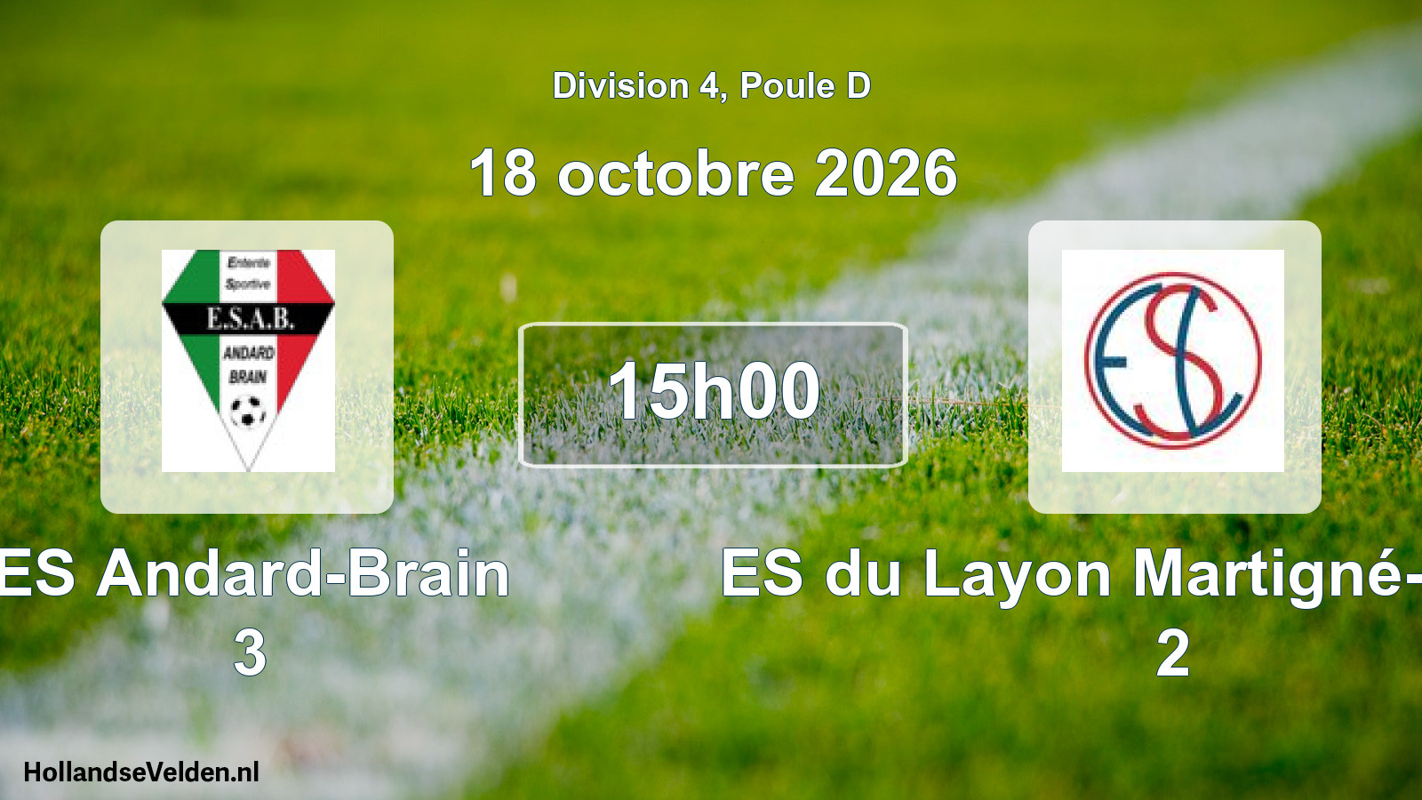 Scheduled Match: ES Andard-Brain 3 - ES du Layon Martigné-Briand 2 (18 October 2026)