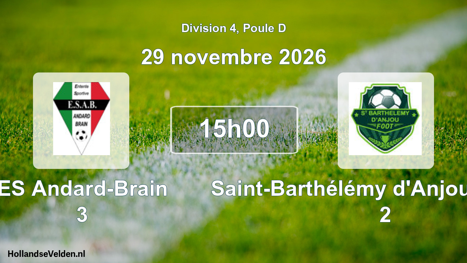 Scheduled Match: ES Andard-Brain 3 - Saint-Barthélémy d'Anjou Football 2 (29 November 2026)