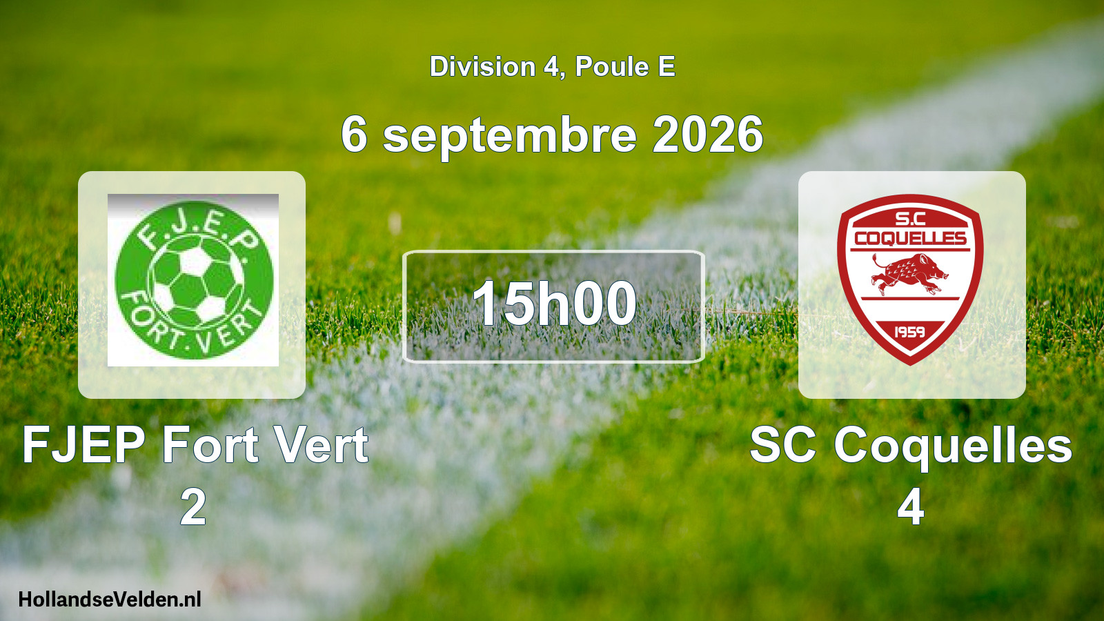 Scheduled Match: FJEP Fort Vert 2 - SC Coquelles 4 (6 September 2026)