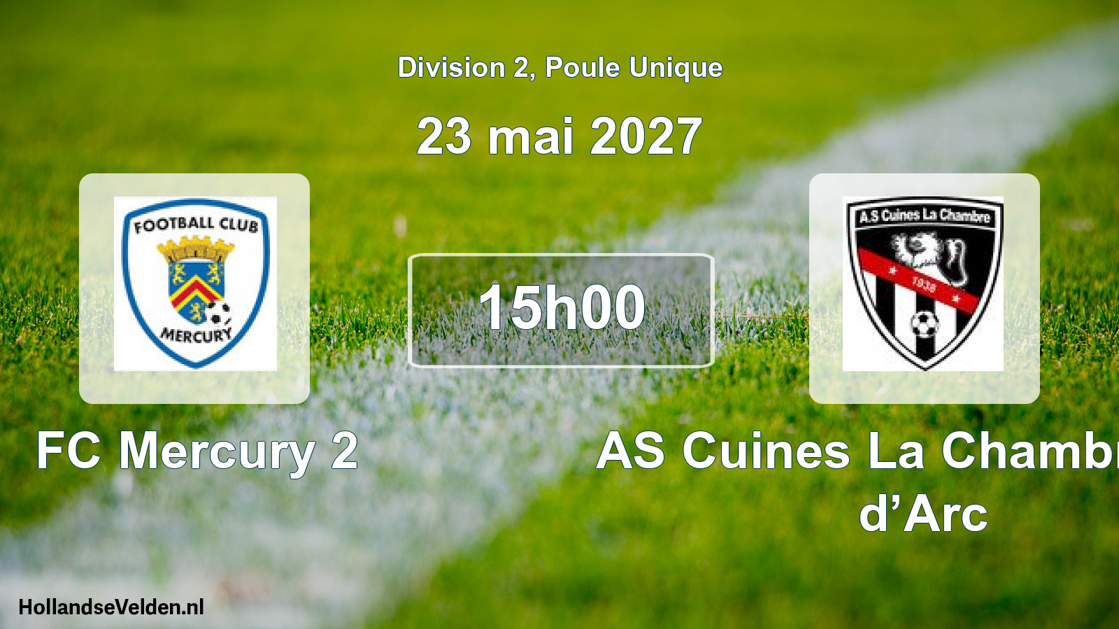 Match programmé: FC Mercury 2 - AS Cuines La Chambre Val d’Arc (23 mai 2027)