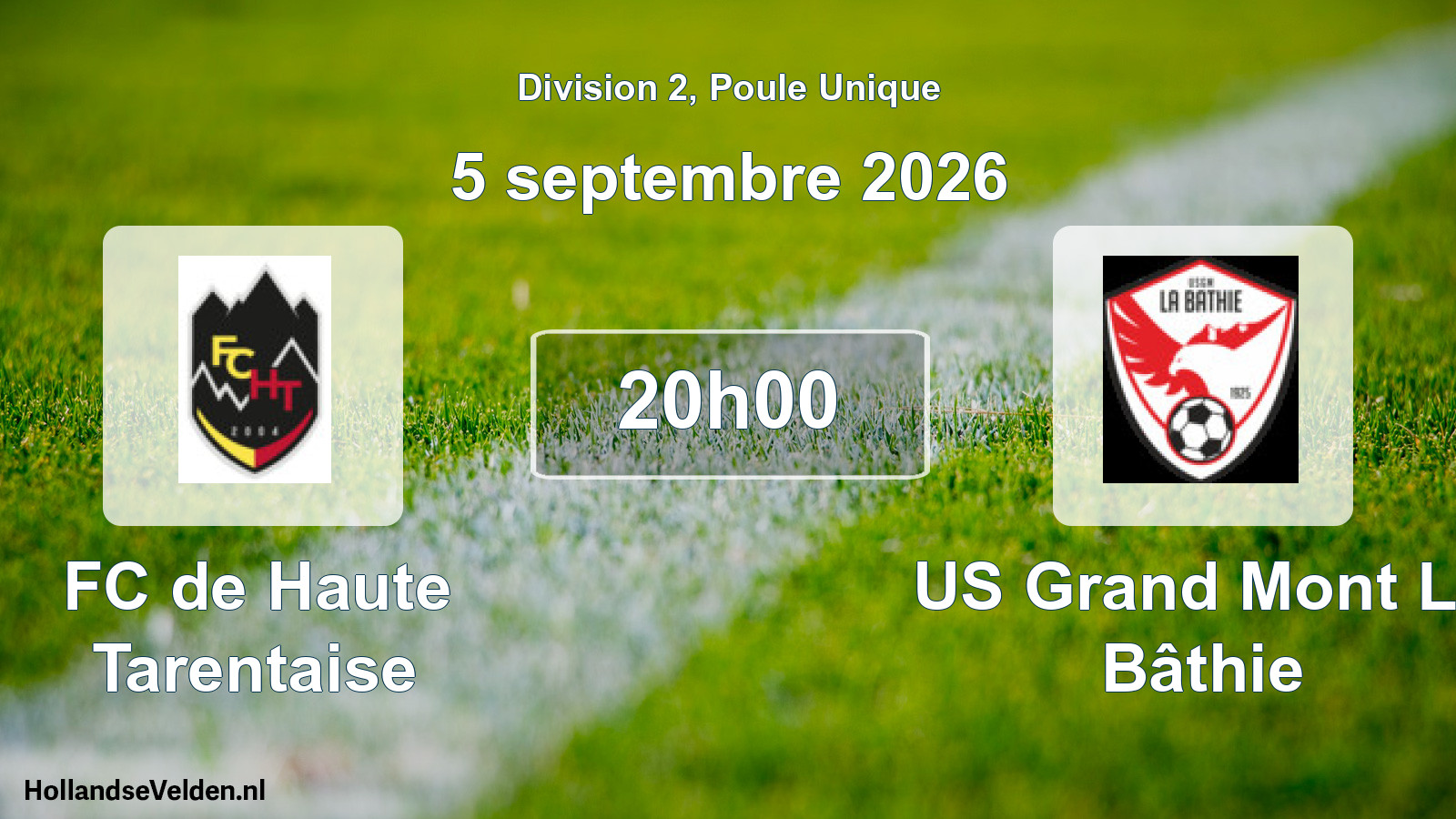 Match programmé: FC de Haute Tarentaise - US Grand Mont La Bâthie (5 septembre 2026)