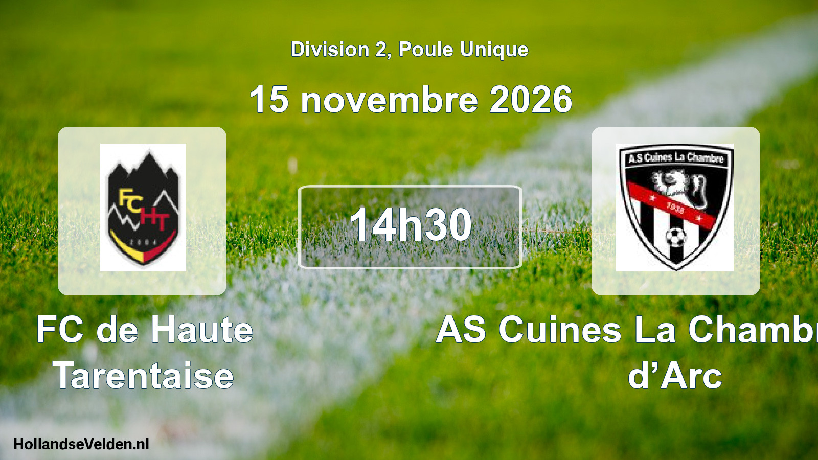 Match programmé: FC de Haute Tarentaise - AS Cuines La Chambre Val d’Arc (15 novembre 2026)