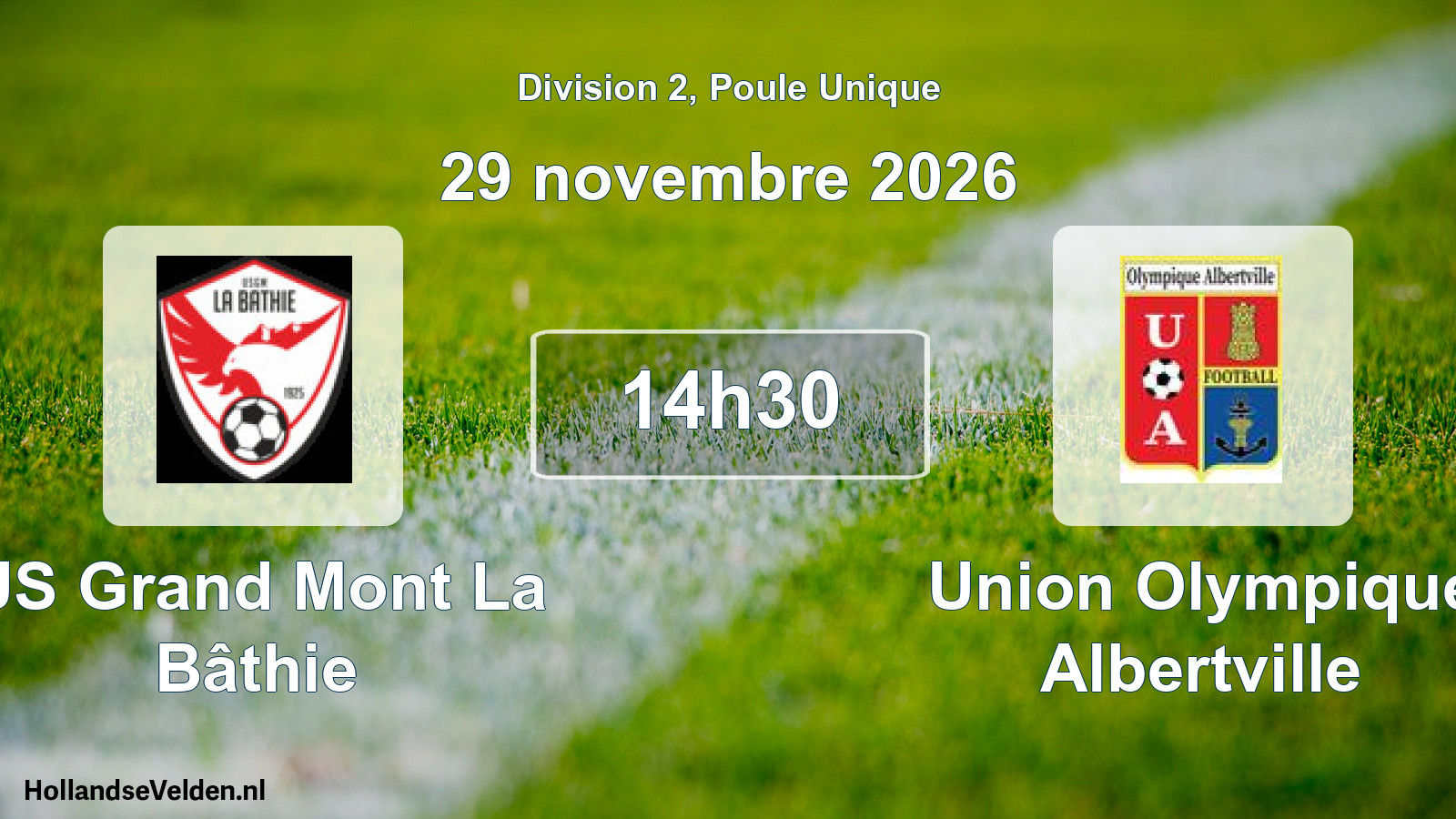 Match programmé: US Grand Mont La Bâthie - Union Olympique Albertville (29 novembre 2026)