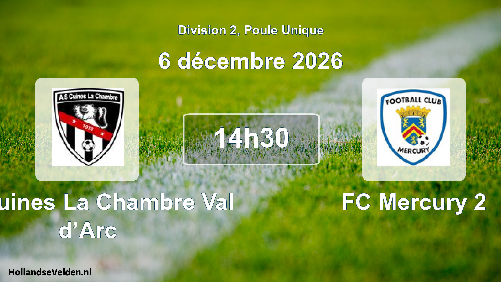 Match programmé: AS Cuines La Chambre Val d’Arc - FC Mercury 2 (6 décembre 2026)