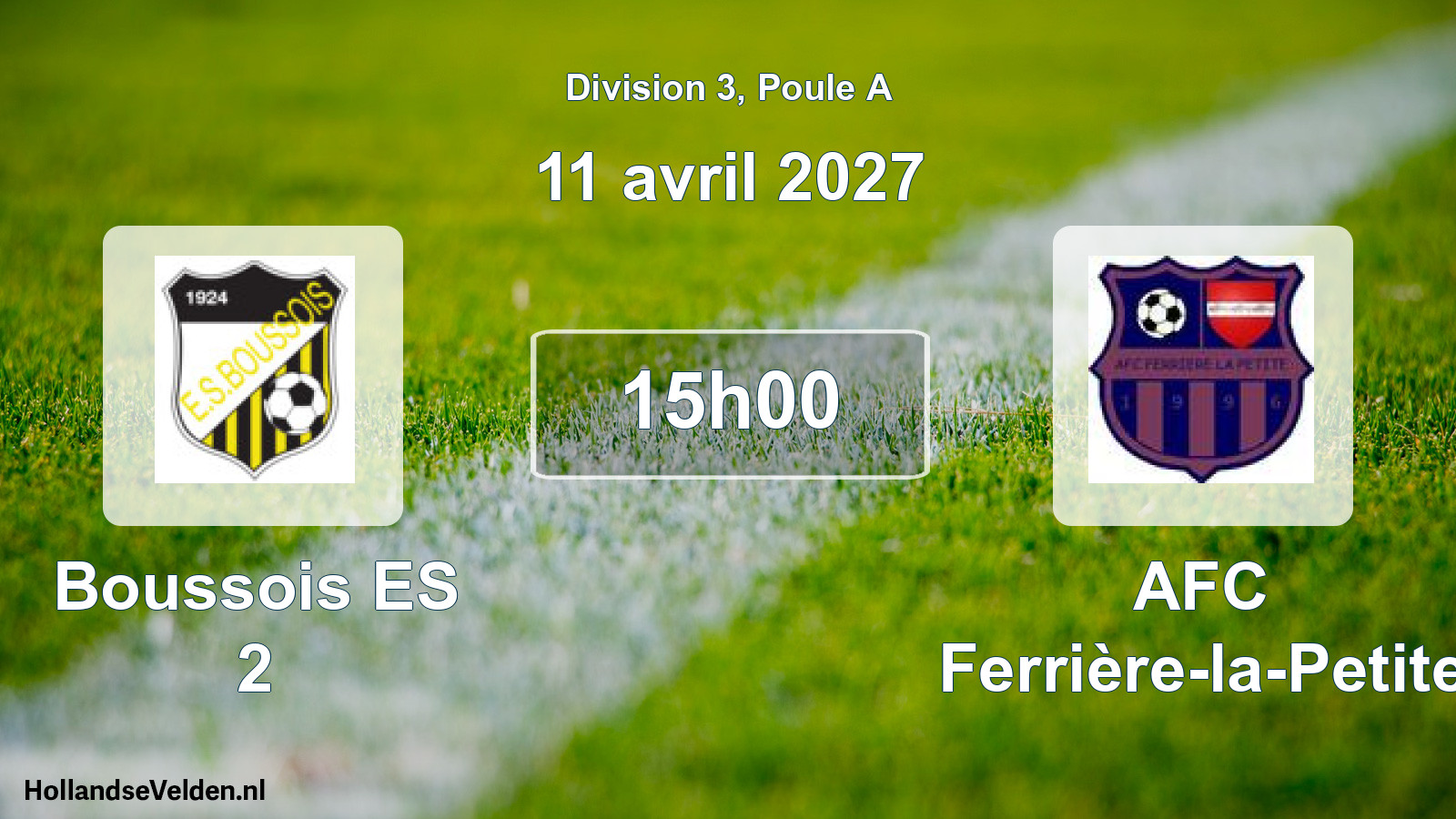 Scheduled Match: Boussois ES 2 - AFC Ferrière-la-Petite (11 April 2027)